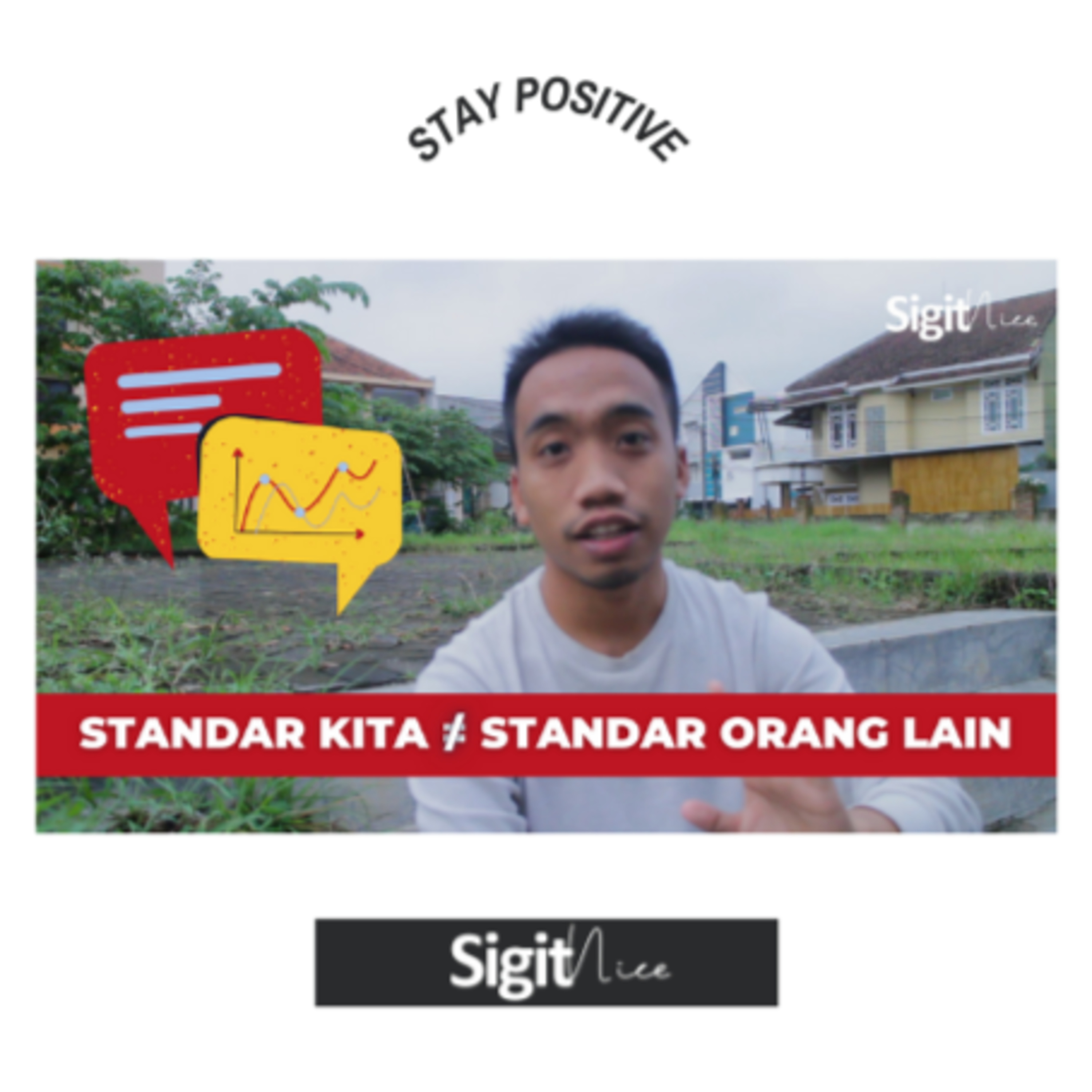 Stay Positive with Sigit Nice