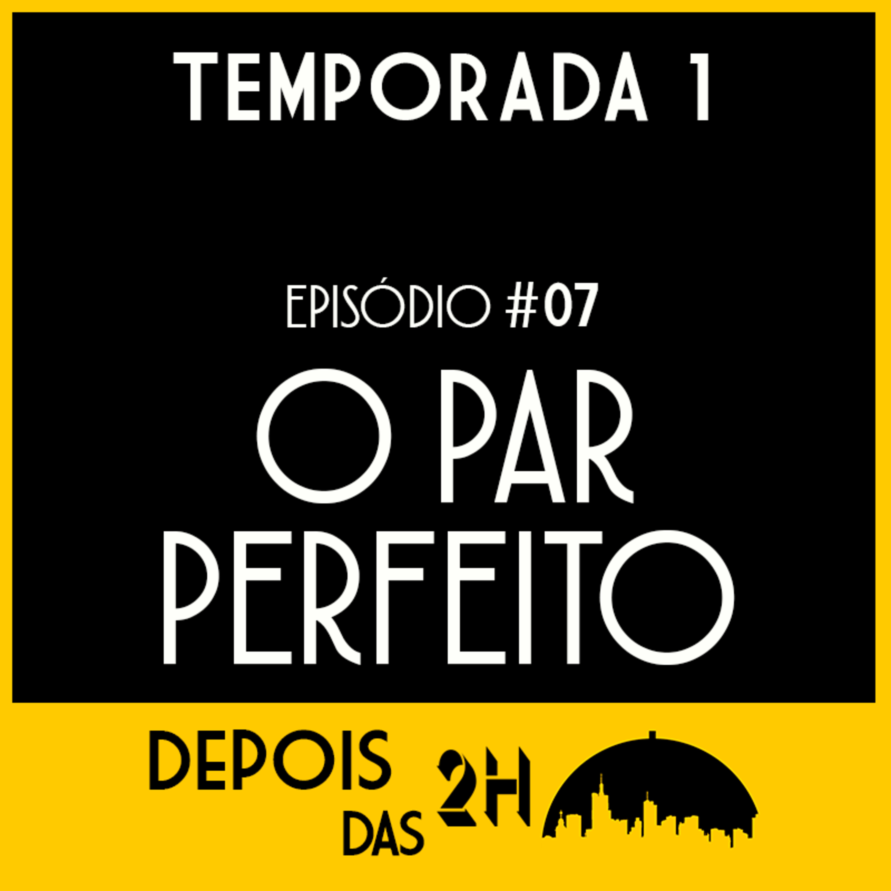 S1E07 - Par perfeito, detergente sabor (!?) limão e saúde mental episode artwork