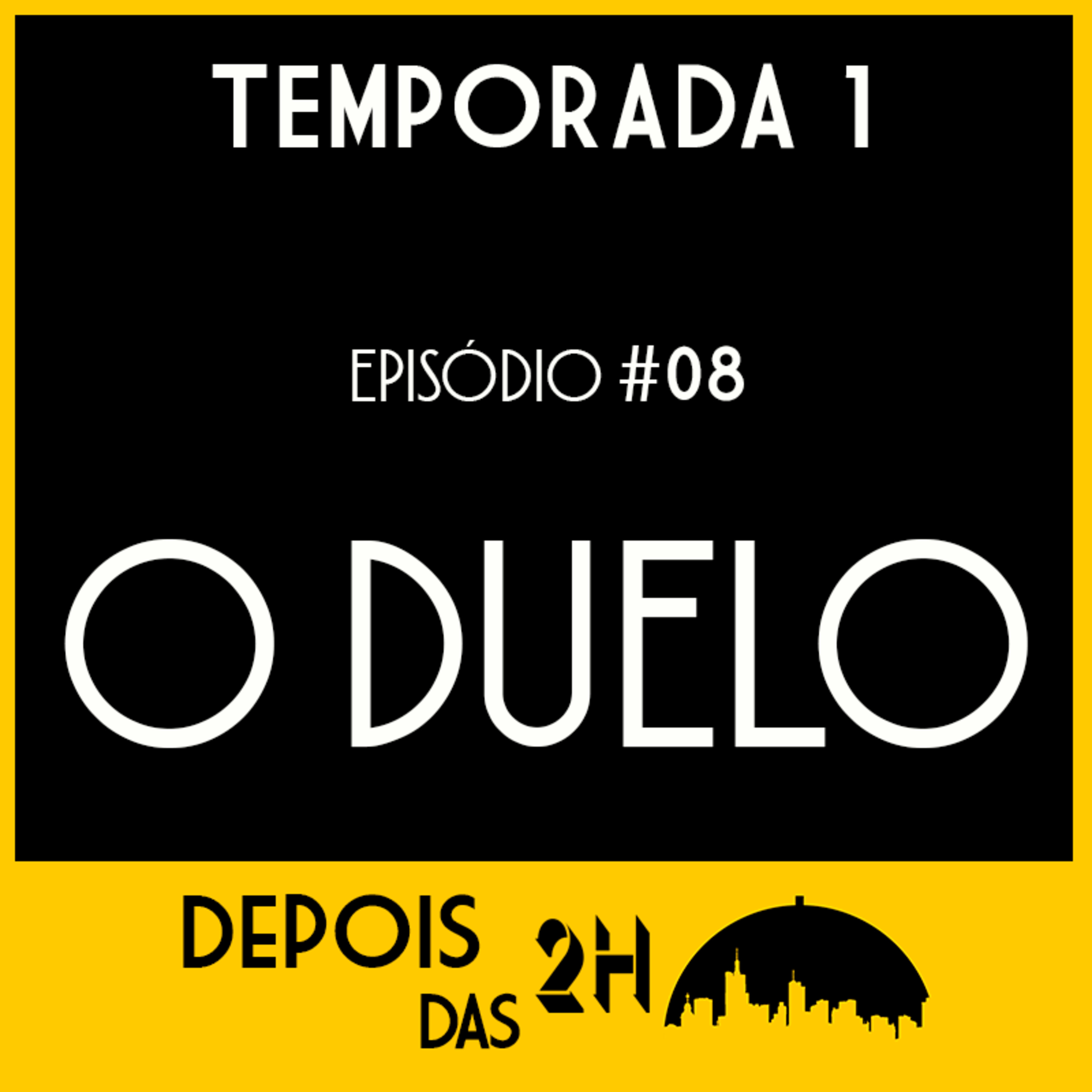 S1E08 - O Duelo, o absurdo e dividir apartamento episode artwork