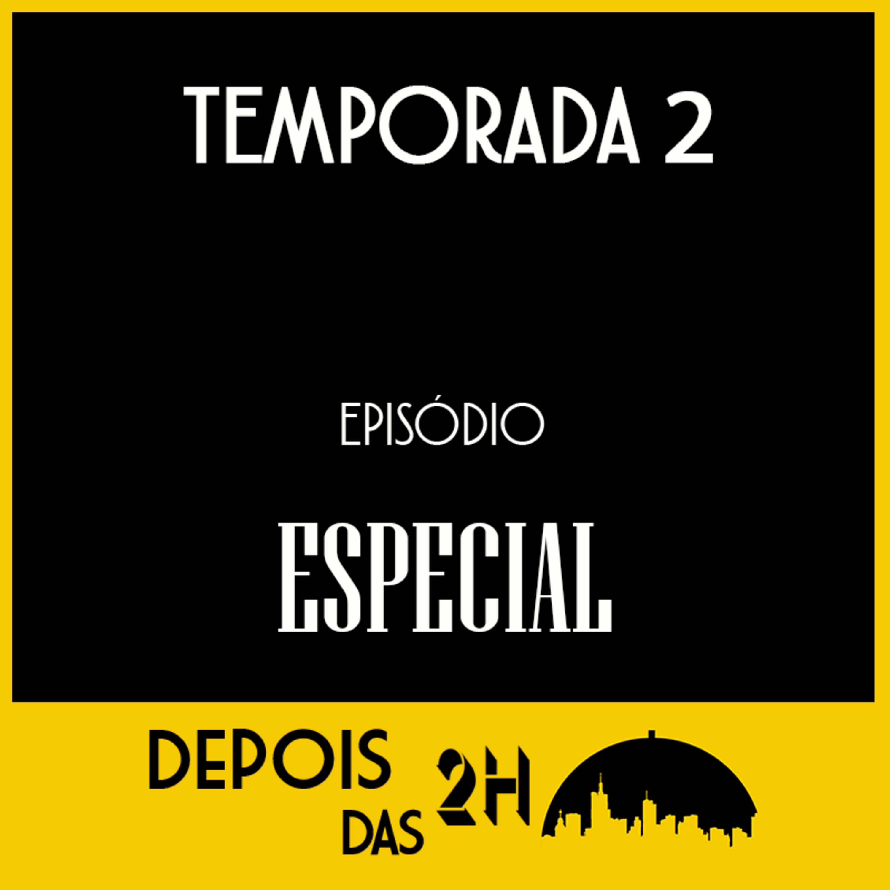 S2 - Episódio especial de fechamento de temporada episode artwork