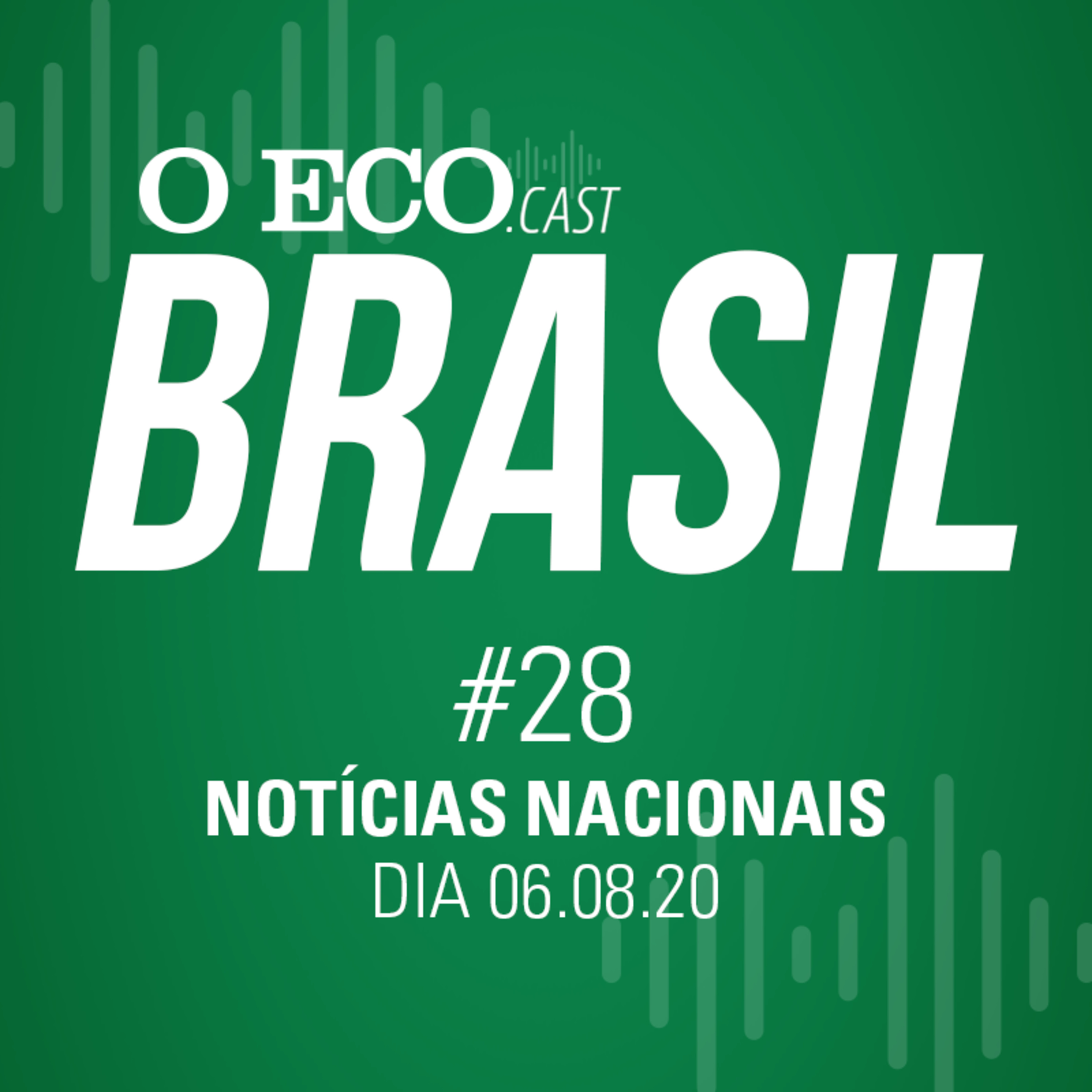 RESTAURANTES AGORA PODEM FICAR ABERTOS ATÉ ÀS 22H - O ECO BRASIL #28 - 06/08/2020 episode artwork