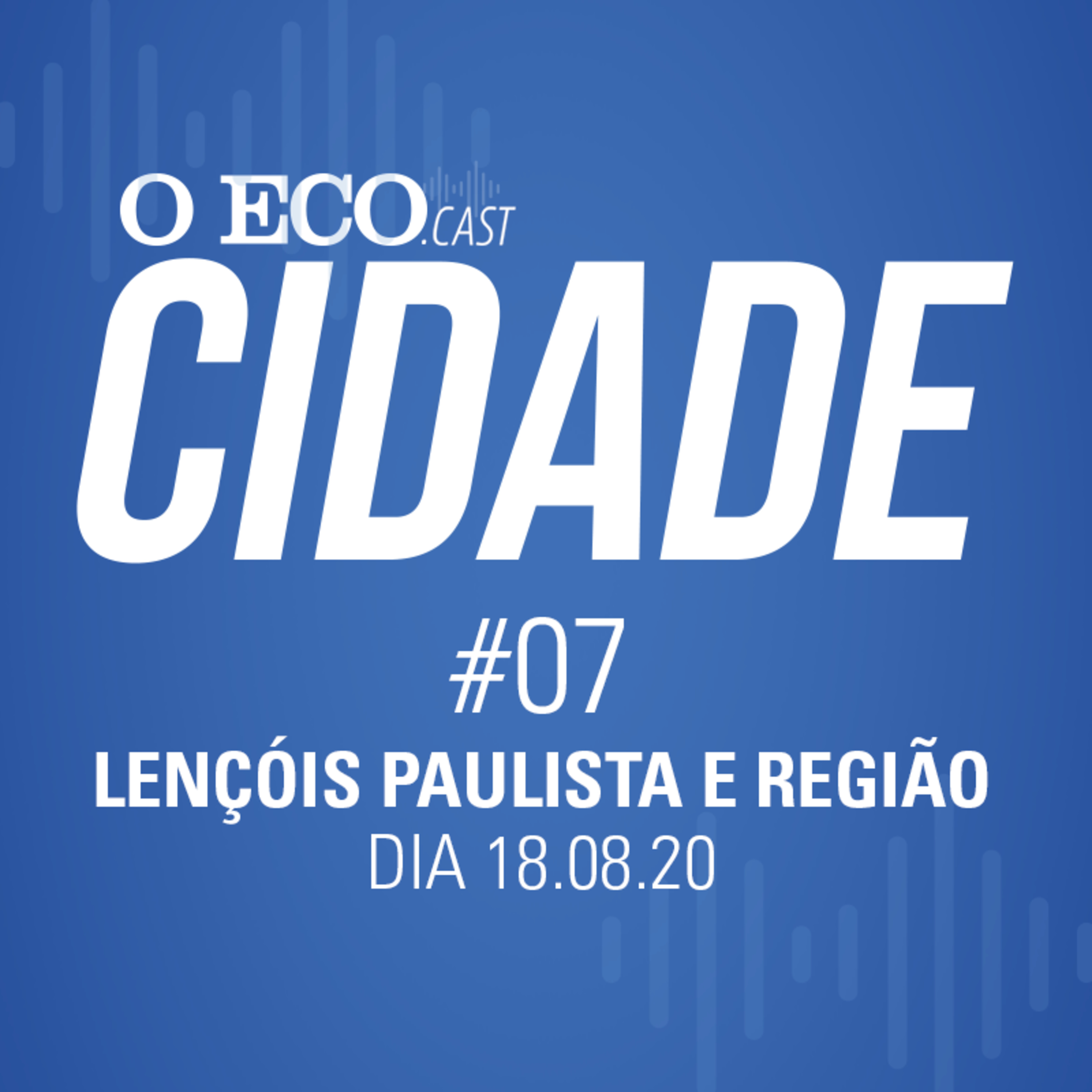 INVESTIGAÇÃO APURA NOVOS ENVOLVIDOS NO GOLPE DO AUXÍLIO EMERGENCIAL - O ECO CIDADE #07 - 18/08/2020 episode artwork