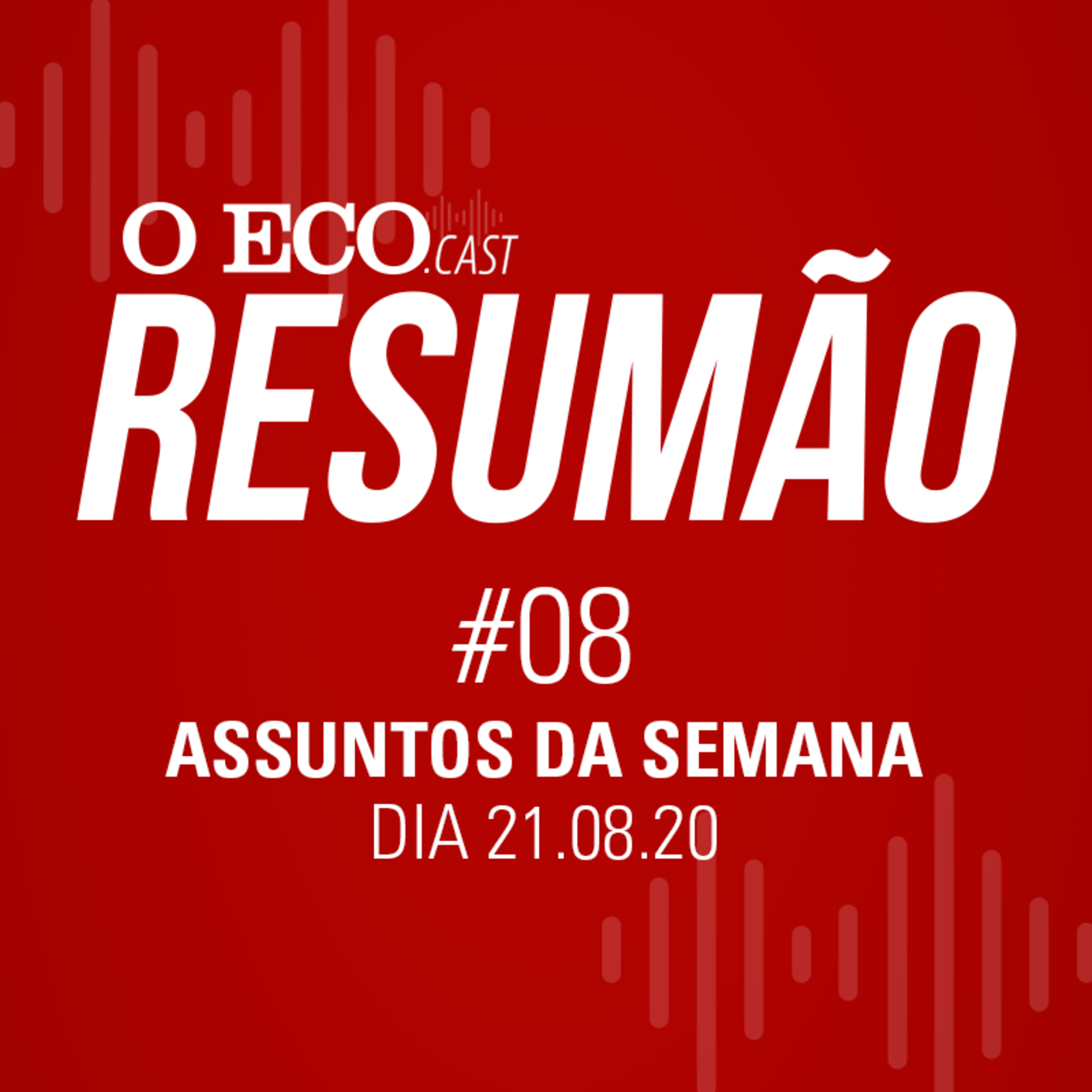 MAIS UM CASO REPUGNANTE DE ESTUPRO CHOCA O PAÍS - RESUMÃO DA SEMANA #08 - 21/08/2020 episode artwork
