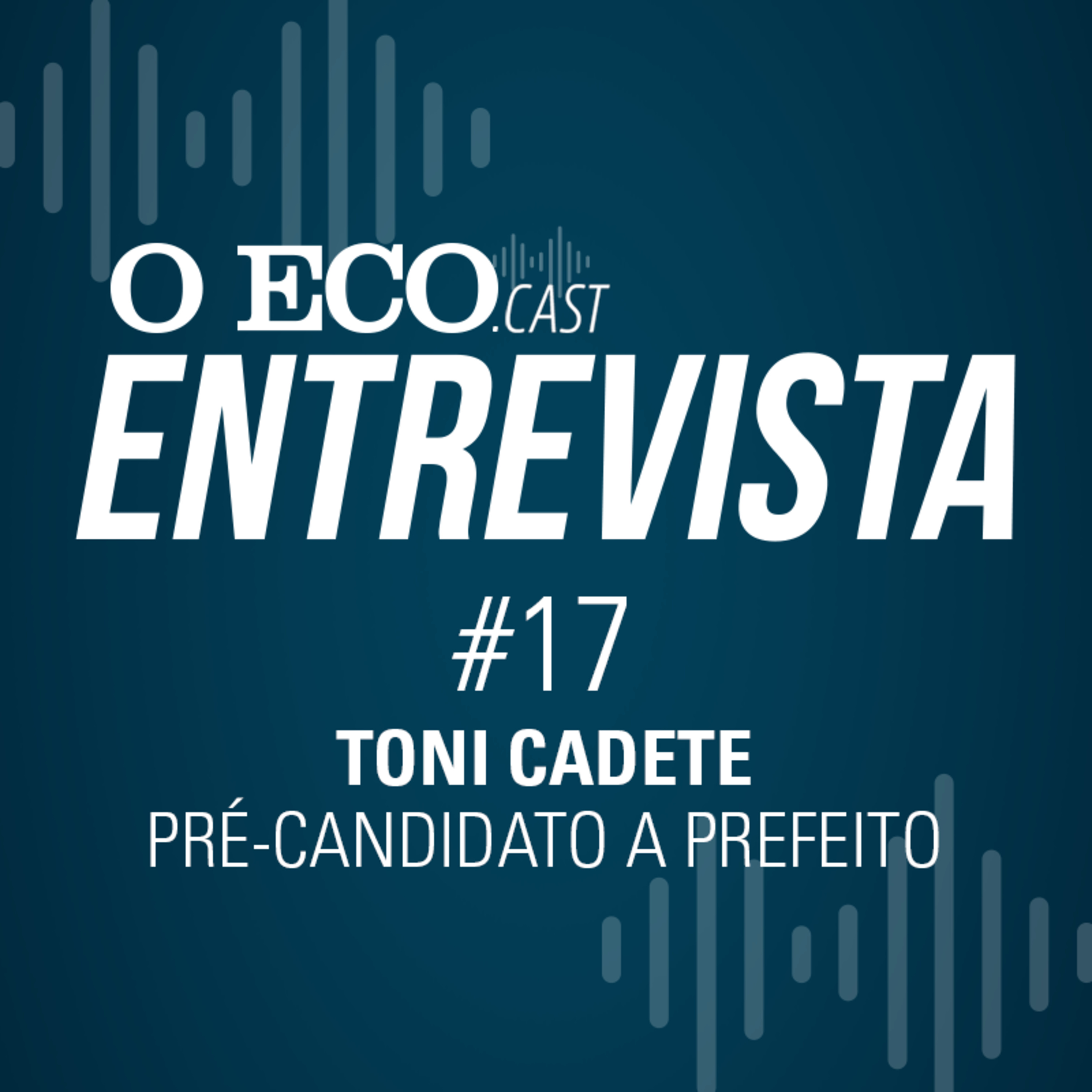 O ECO ENTREVISTA: TONI CADETE, PRÉ-CANDIDATO A PREFEITO DE AREIÓPOLIS episode artwork