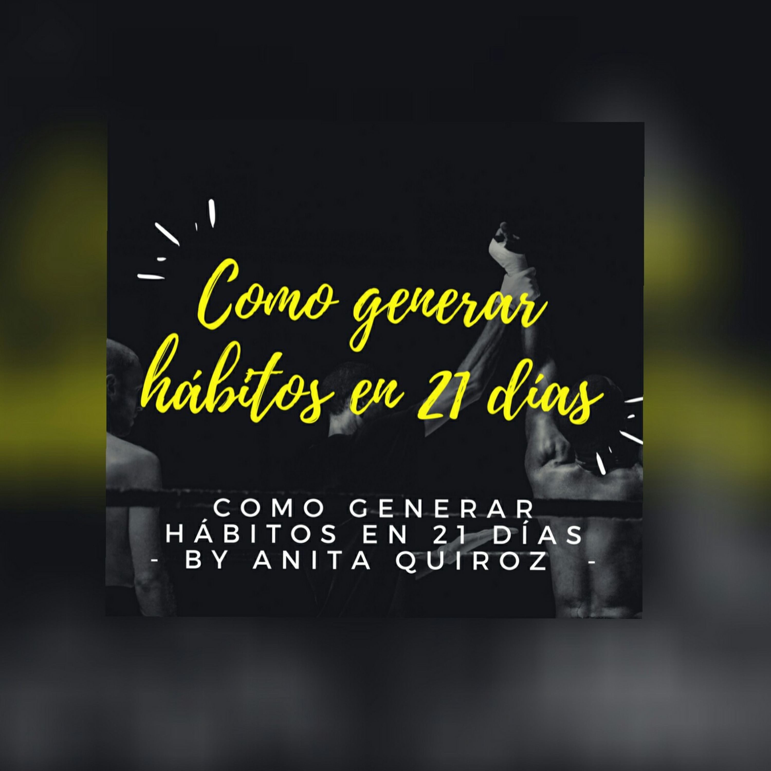 Como generar hábitos en 21 días  episode artwork