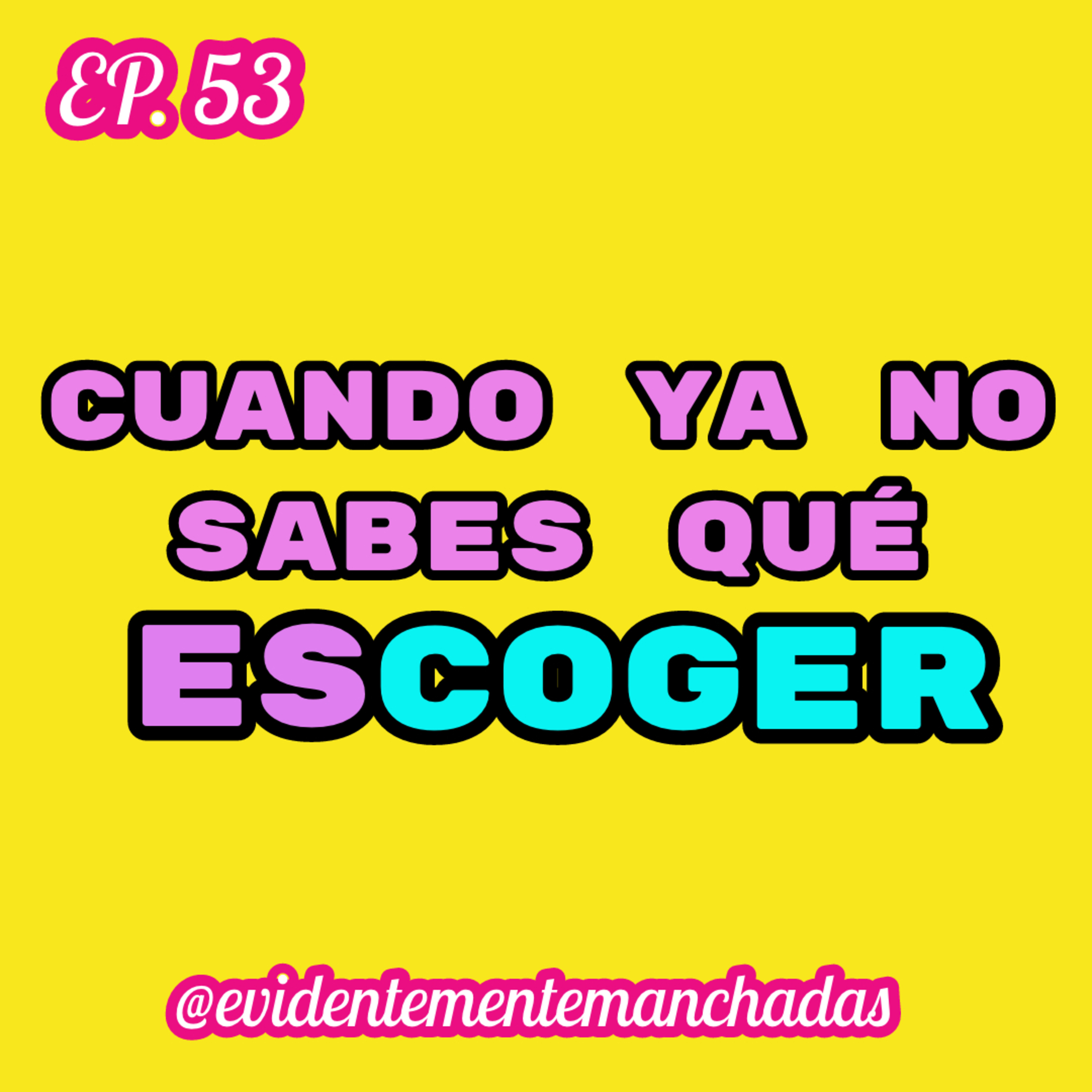 Evidentemente Manchadas