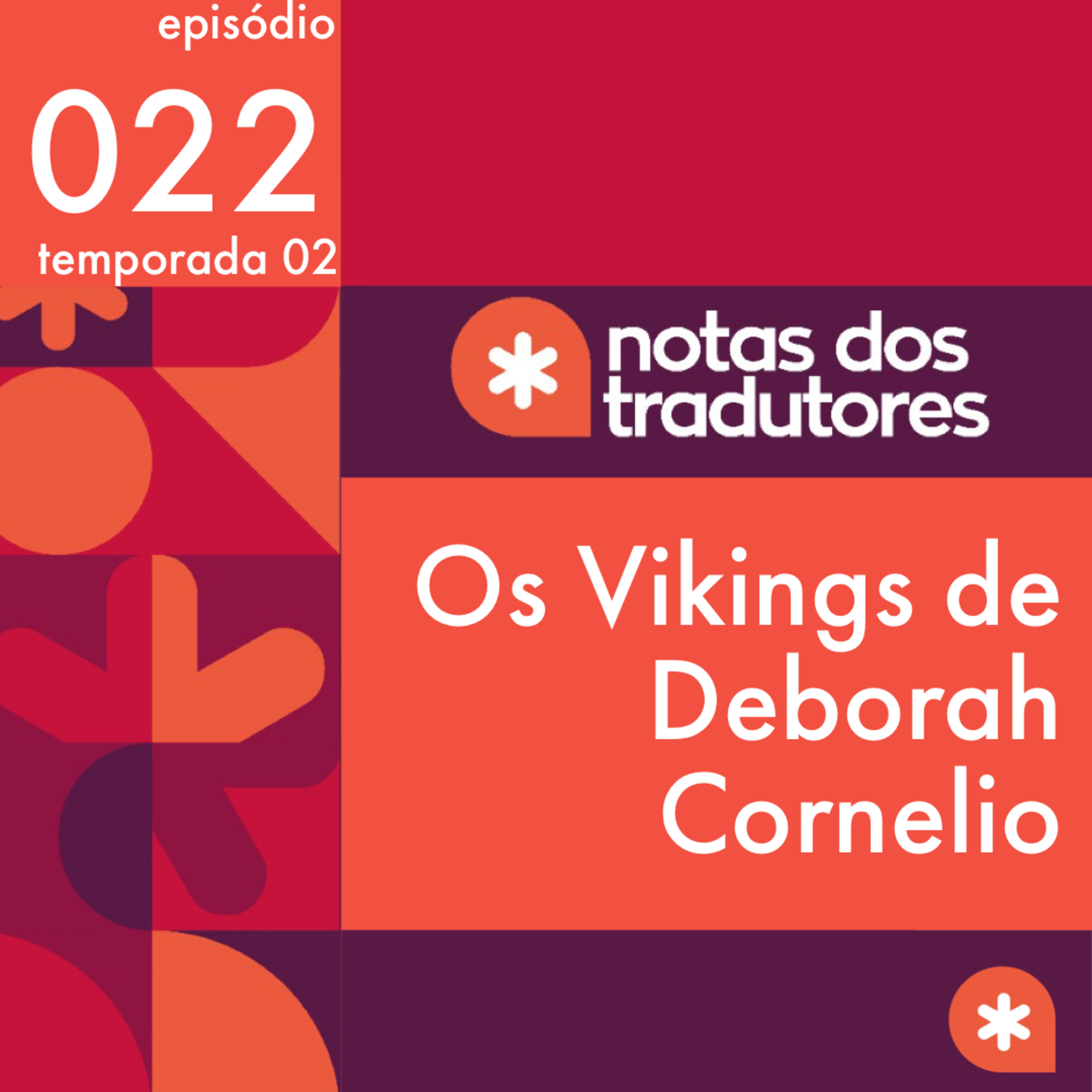 S2 Ep 022 - Os Vikings de Deborah Cornelio! episode artwork