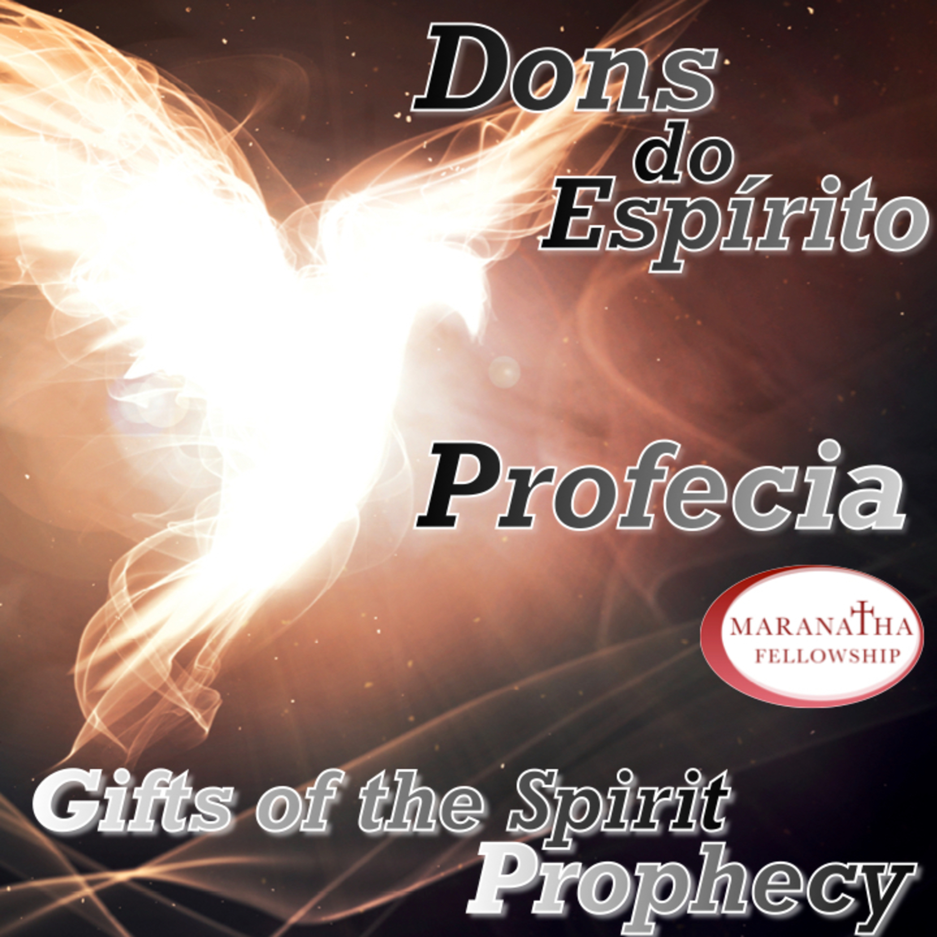MFJ - Dons do Espírito - Profecia (Gifts of the Spirit - Prophecy) episode artwork