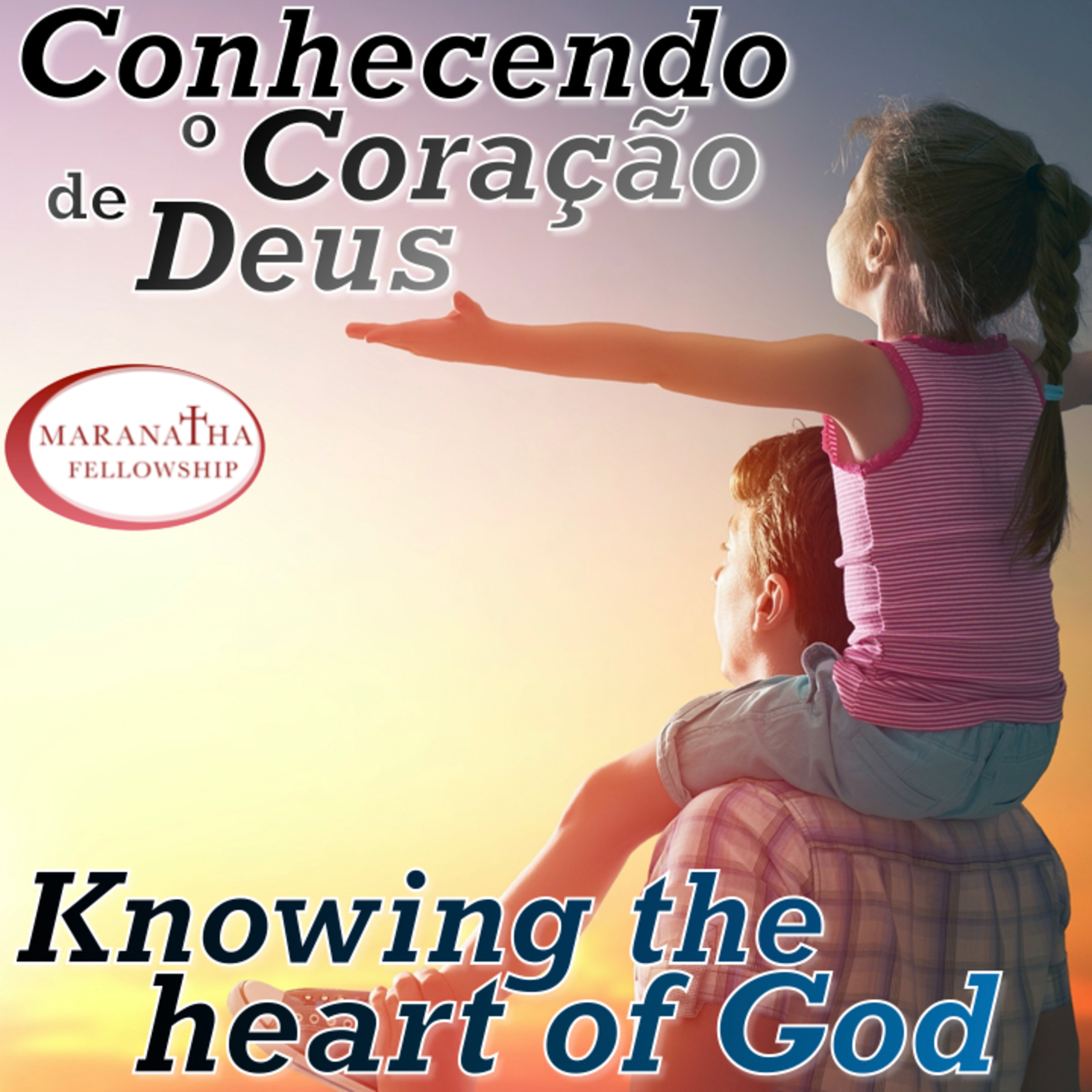 MFJ - Conhecendo o coração de Deus ( Knowing the heart of God)  episode artwork