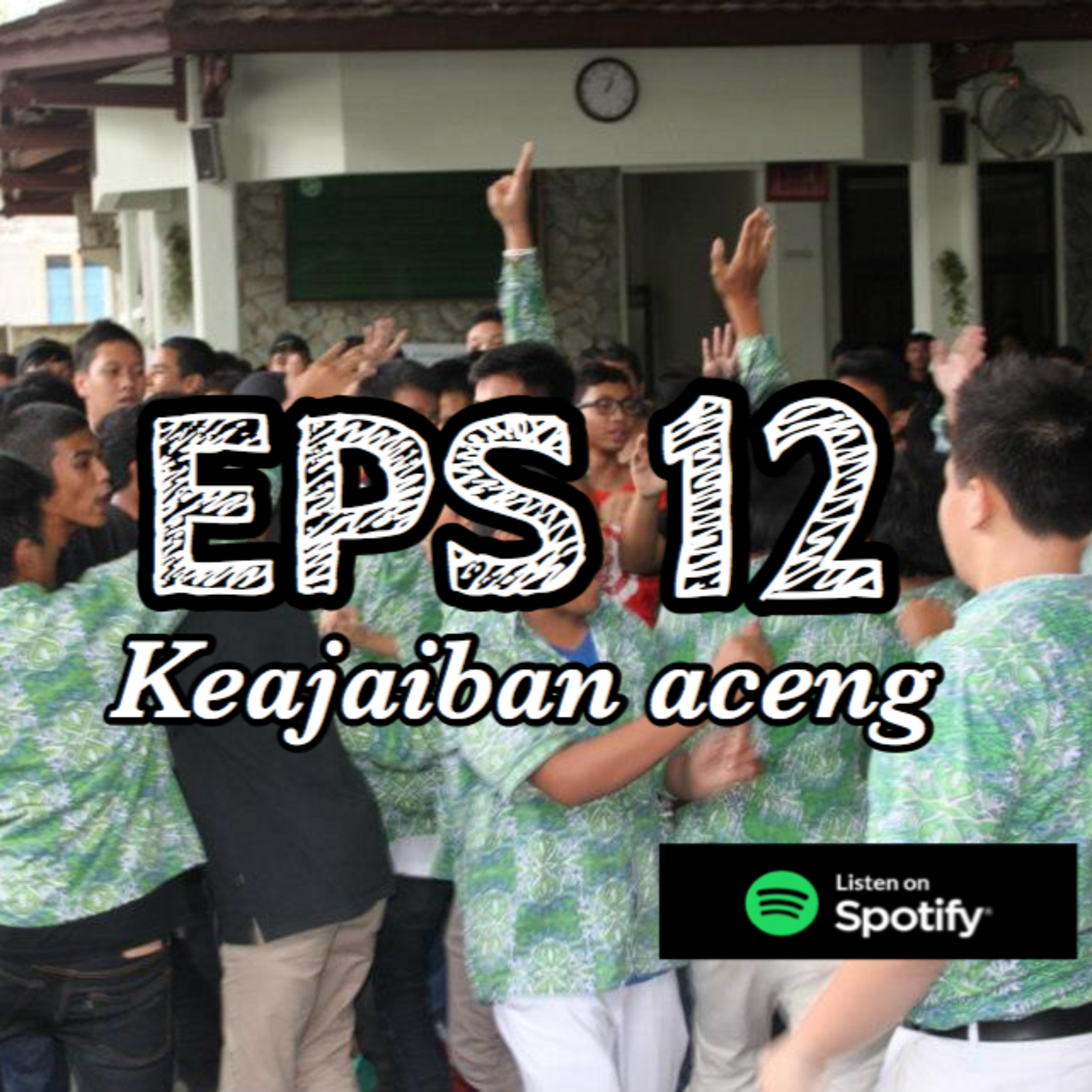 EPS12 Keajaiban Aceng -PART1 episode artwork