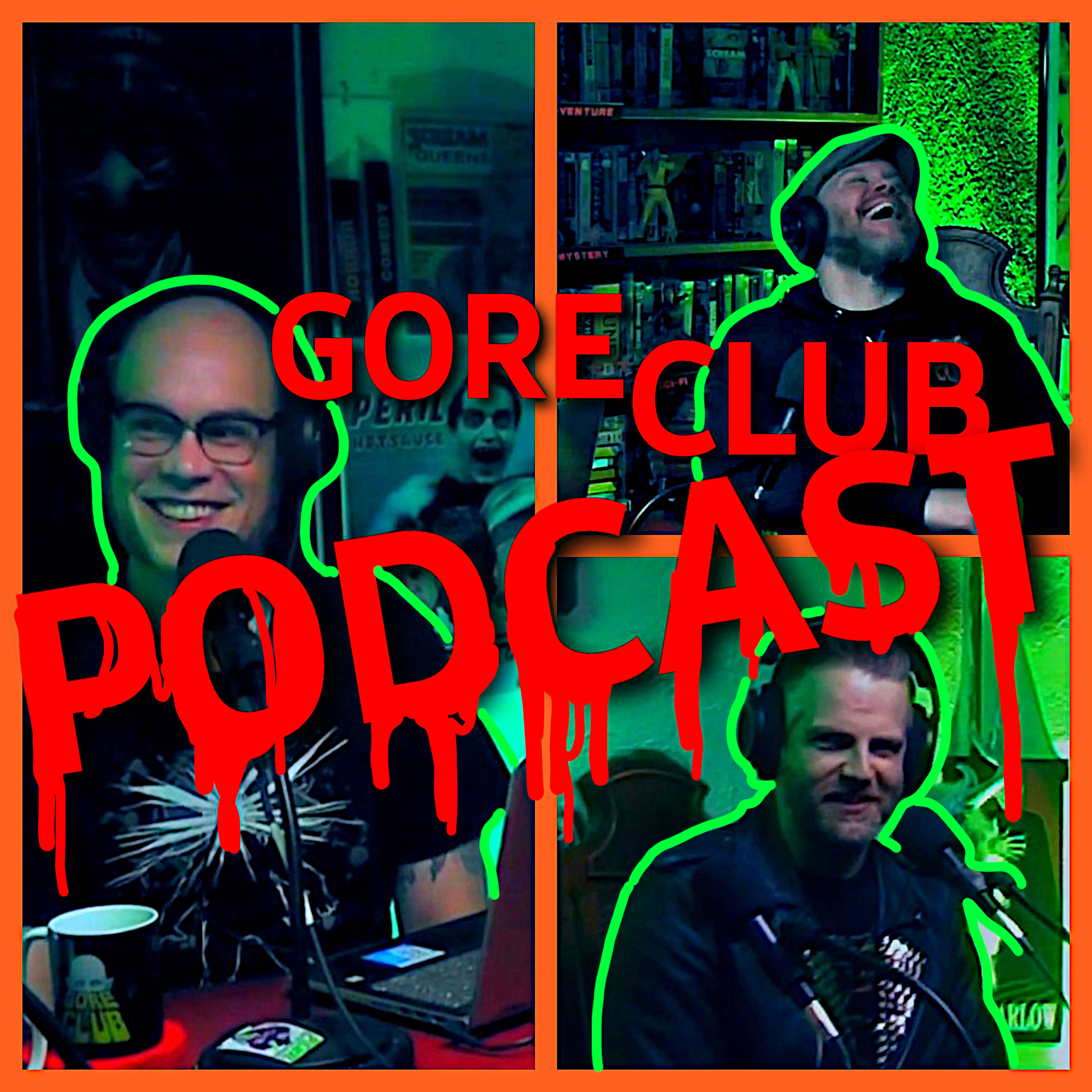 Gore Club Podcast
