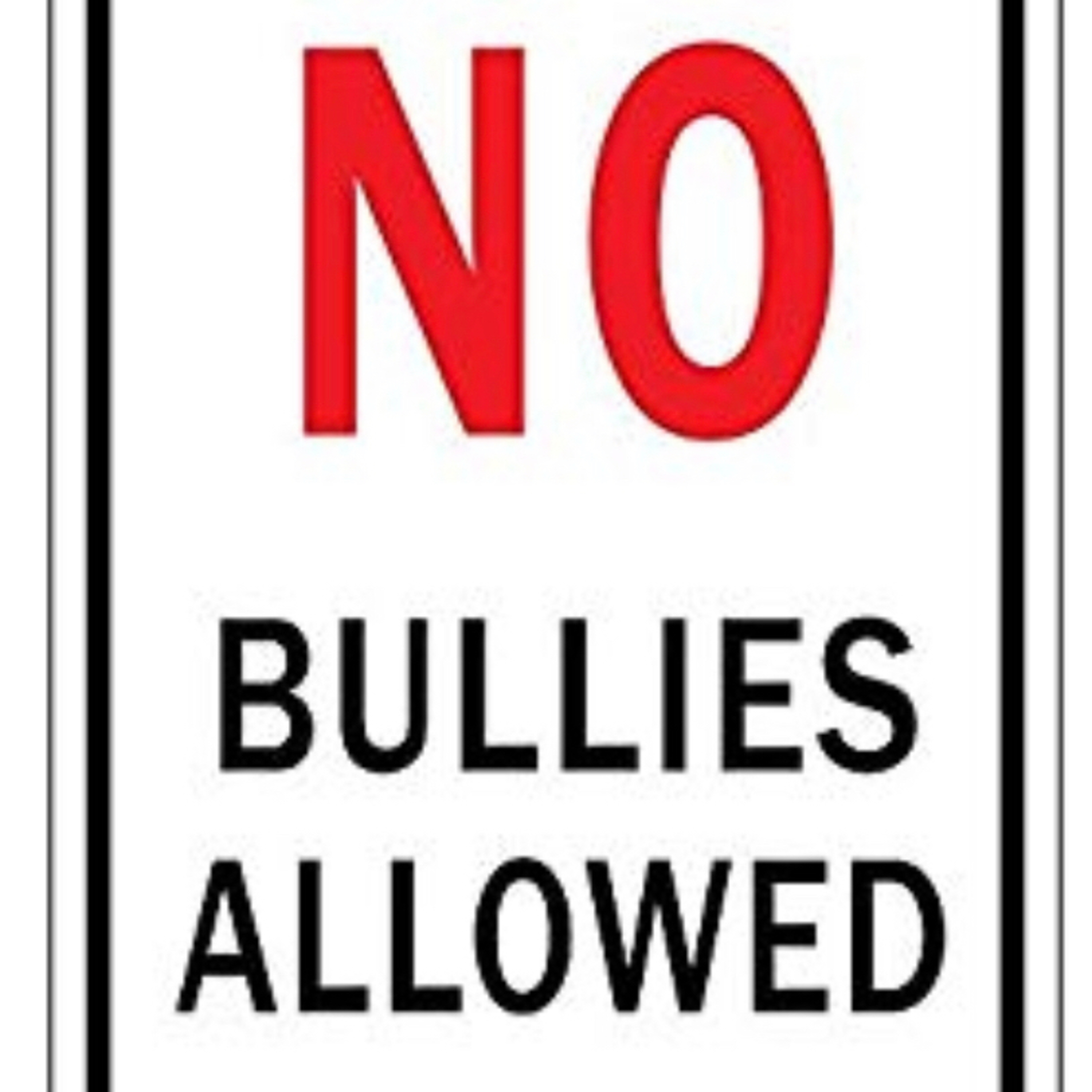 No bullies allowed