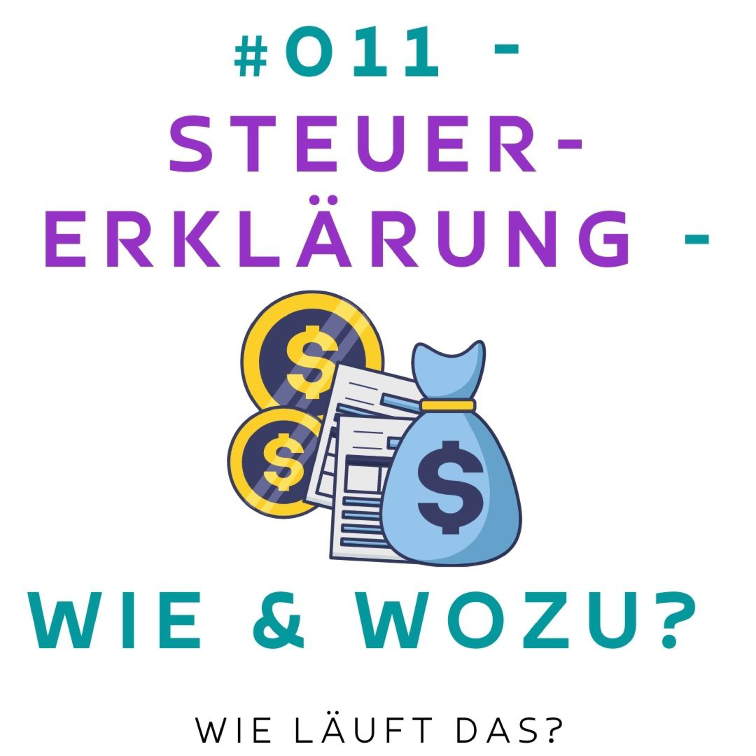 #011 - Steuererklärung - Wie & Wozu? | Bock auf Steuer-Beruf? | Intw. mit Nico episode artwork