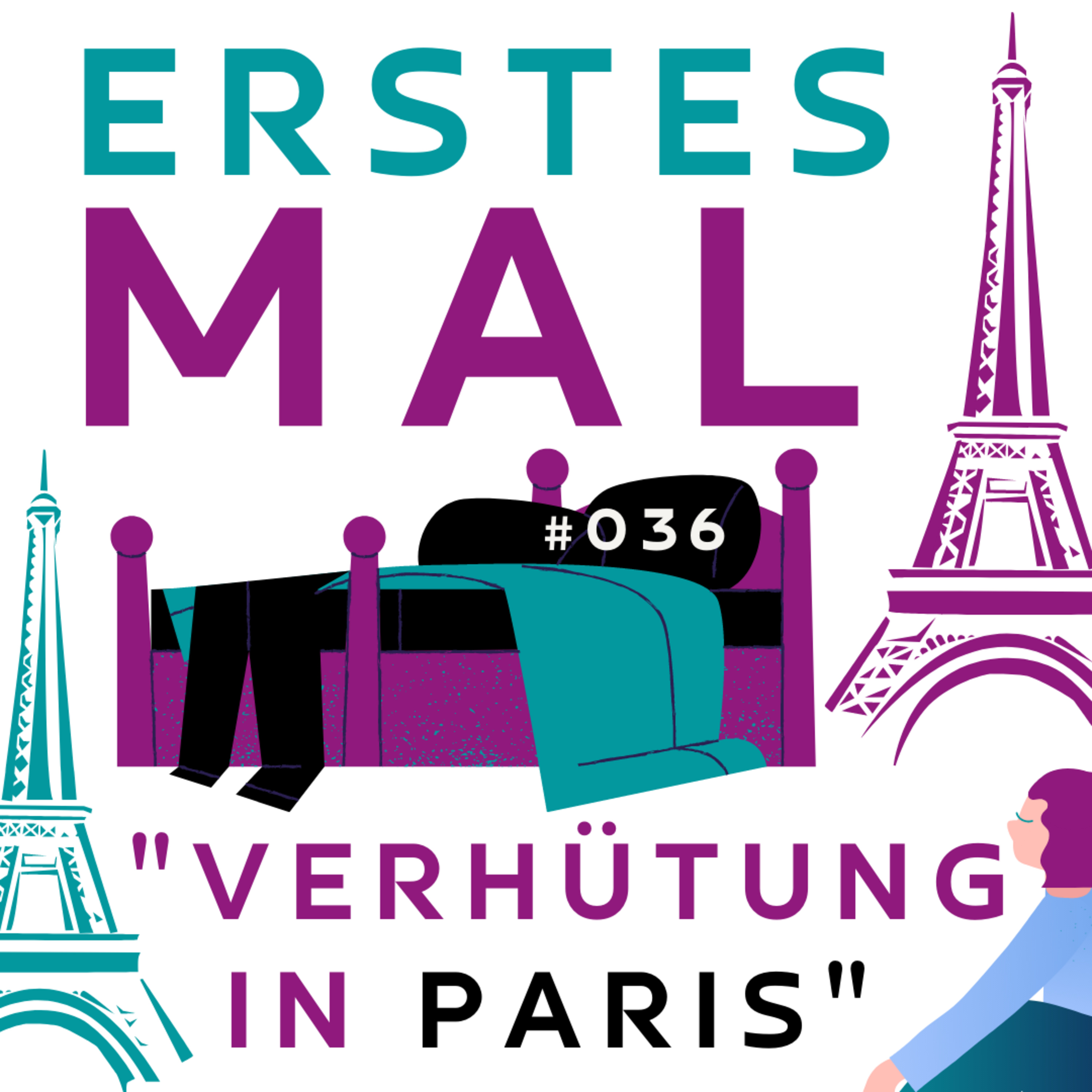 #036 - Erstes Mal - "Verhütung in Paris" | Intw. Lady-Doc Ghada episode artwork