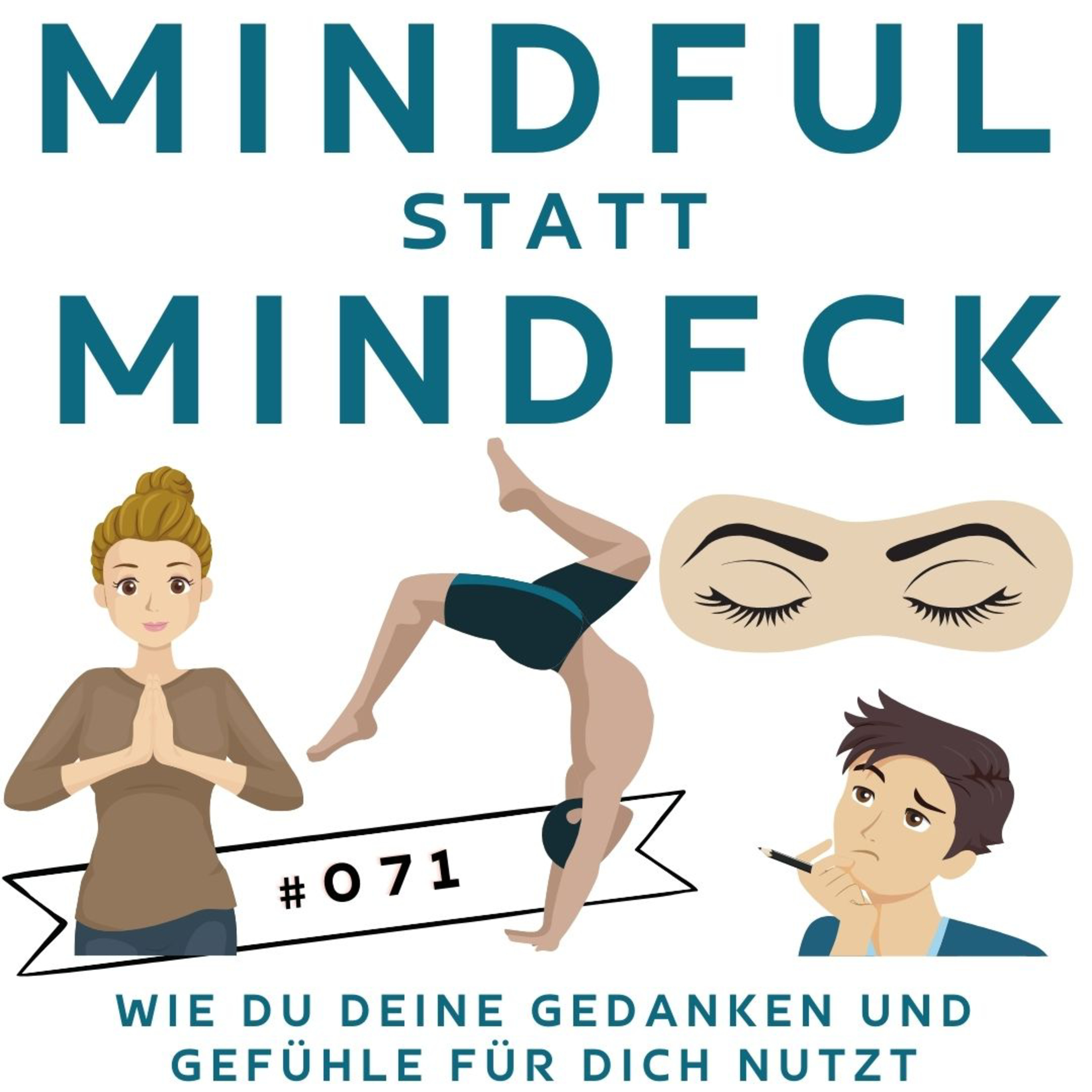 #071 - Mindful statt Mindfck - wie du dein Leben mit Achtsamkeit bereicherst | Intw. Frances Gallert episode artwork