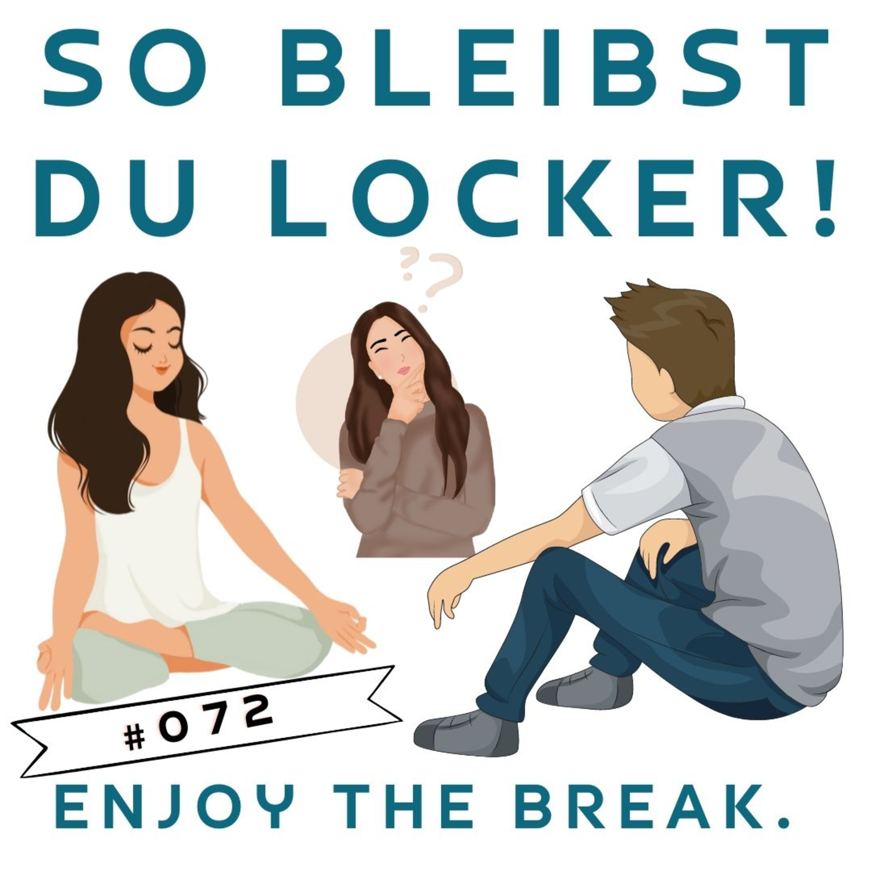 #072 - So bleibst du locker! - Enjoy the break | Intw. Frances Gallert episode artwork