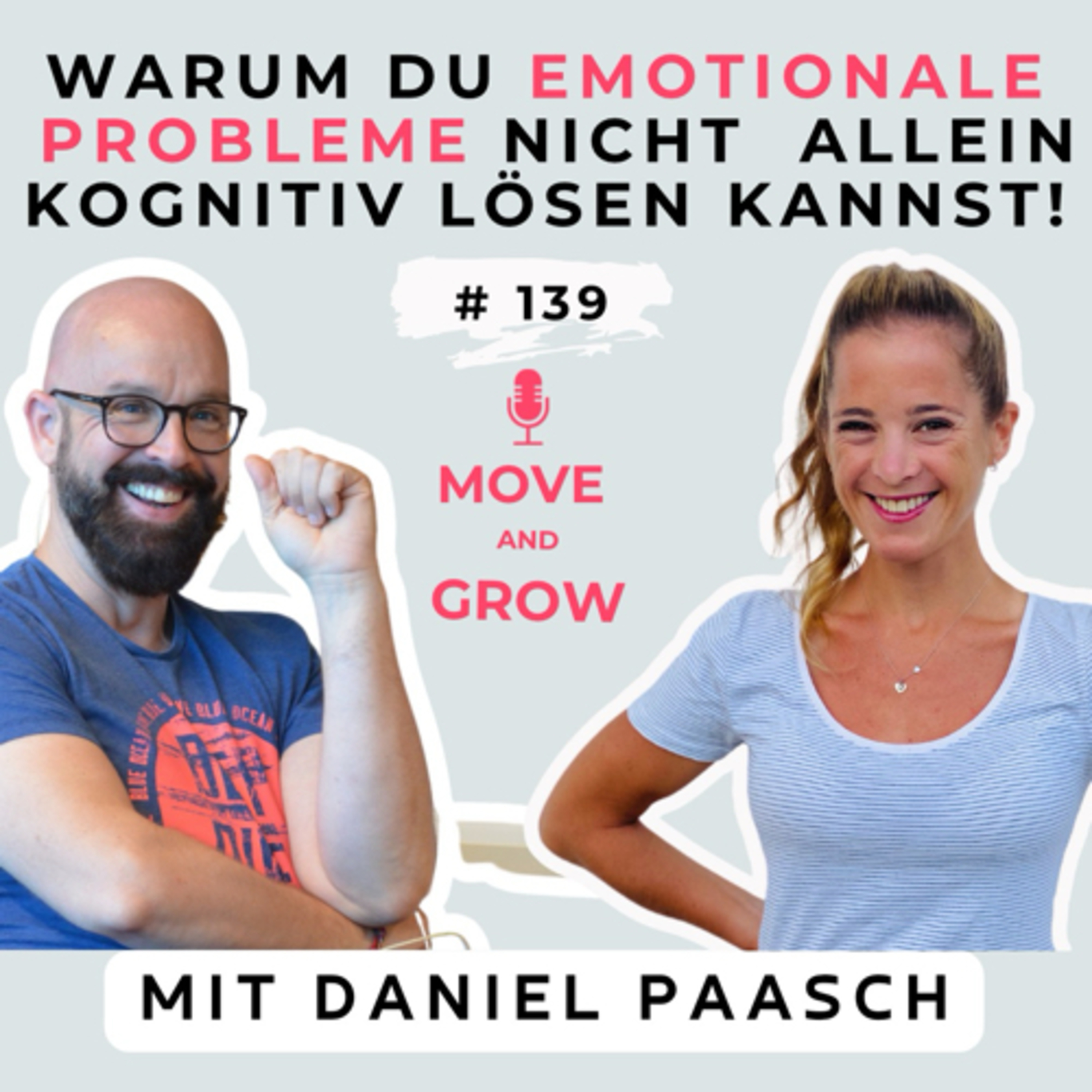 #139 - Warum du emotionale Probleme nicht kognitiv lösen kannst | Daniel Paasch episode artwork