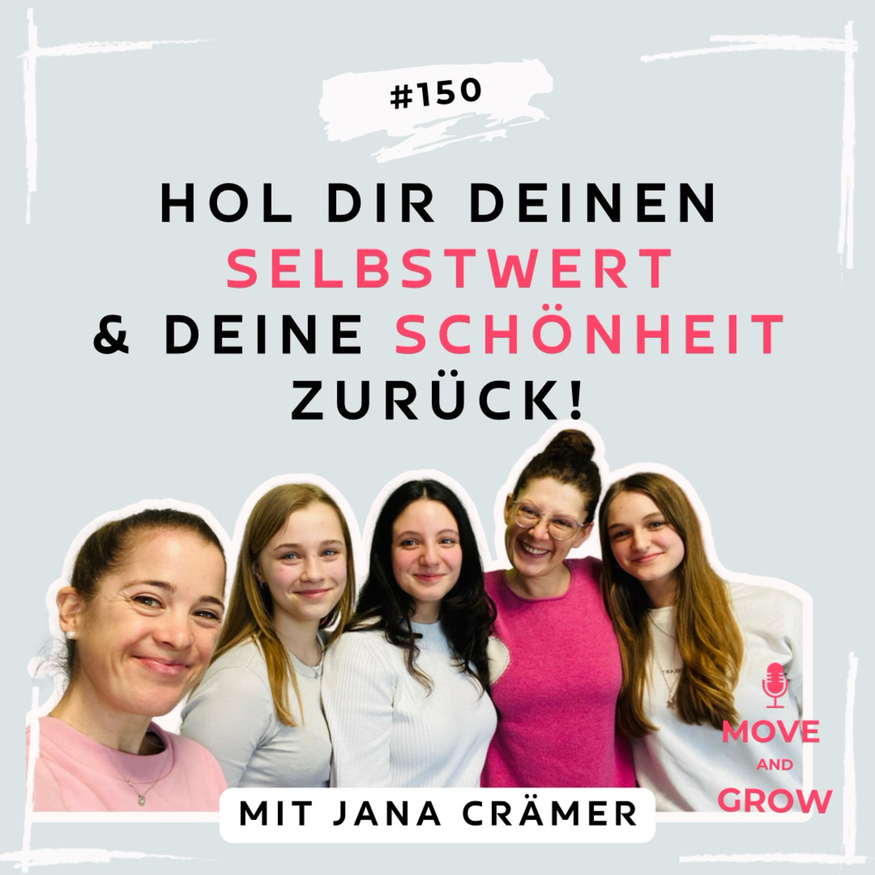 #150 - Hol dir deinen Selbstwert und deine Schönheit zurück! | Jana Crämer episode artwork