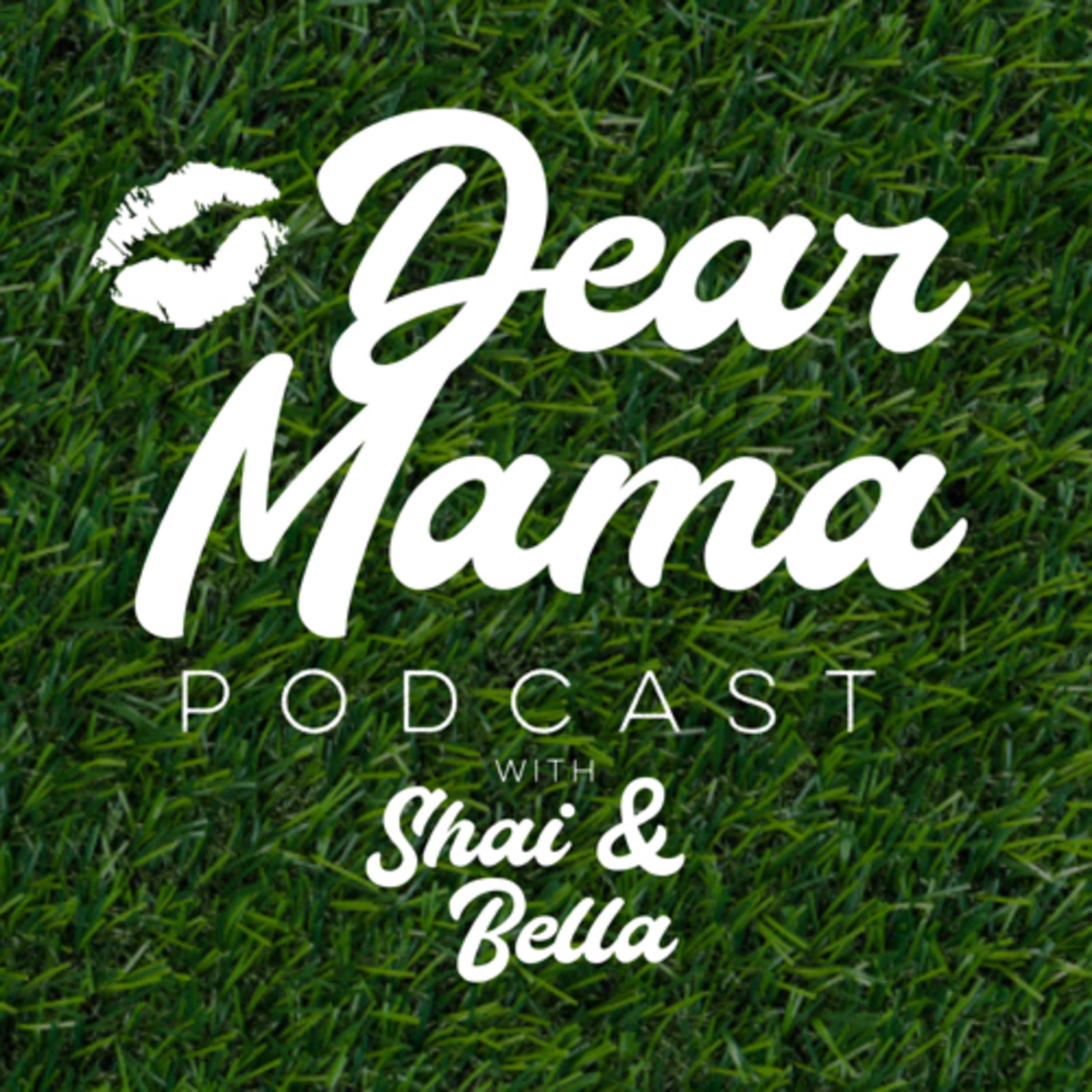 Dear Mama Podcast