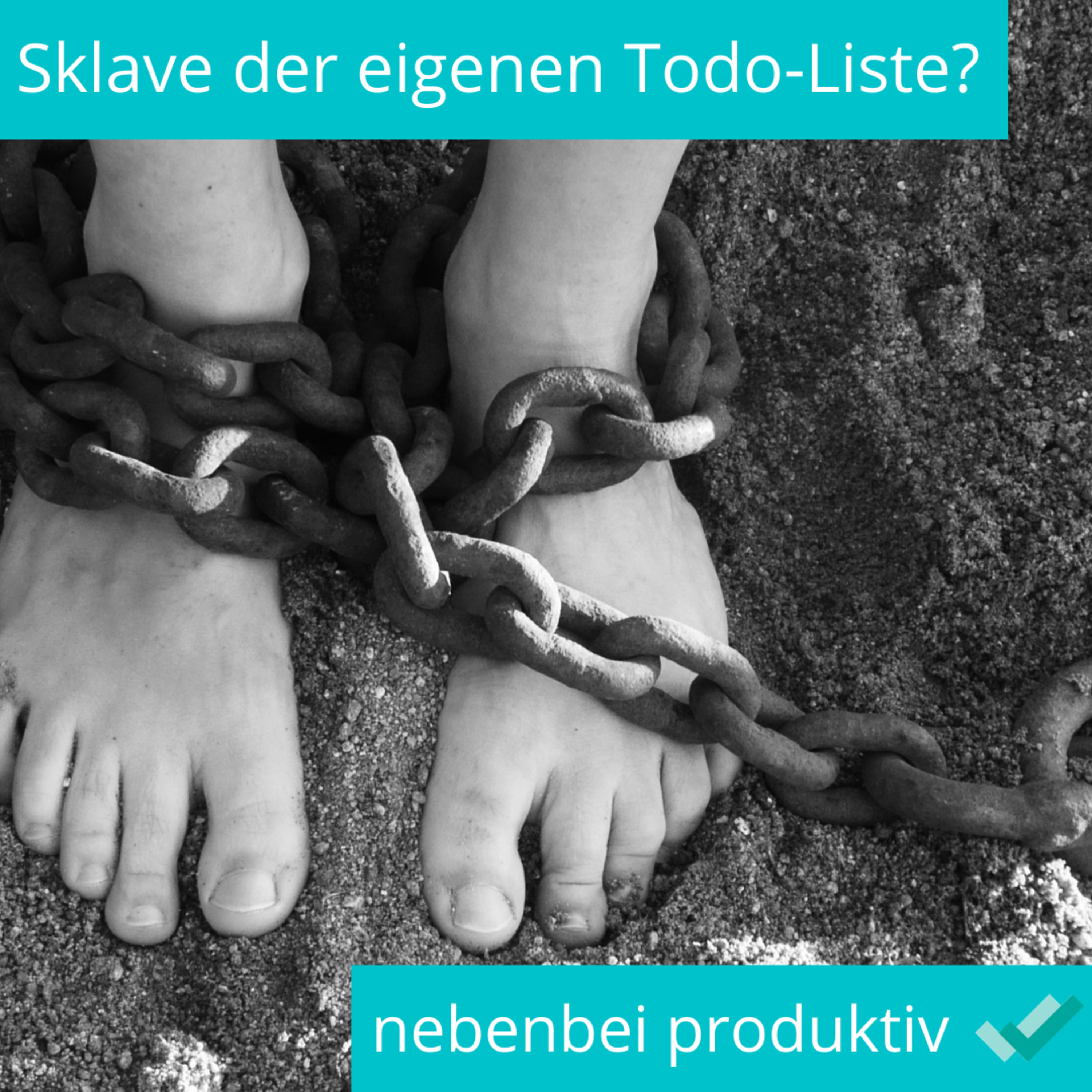 Sklave der eigenen Todo-Liste? (Folge 44) episode artwork