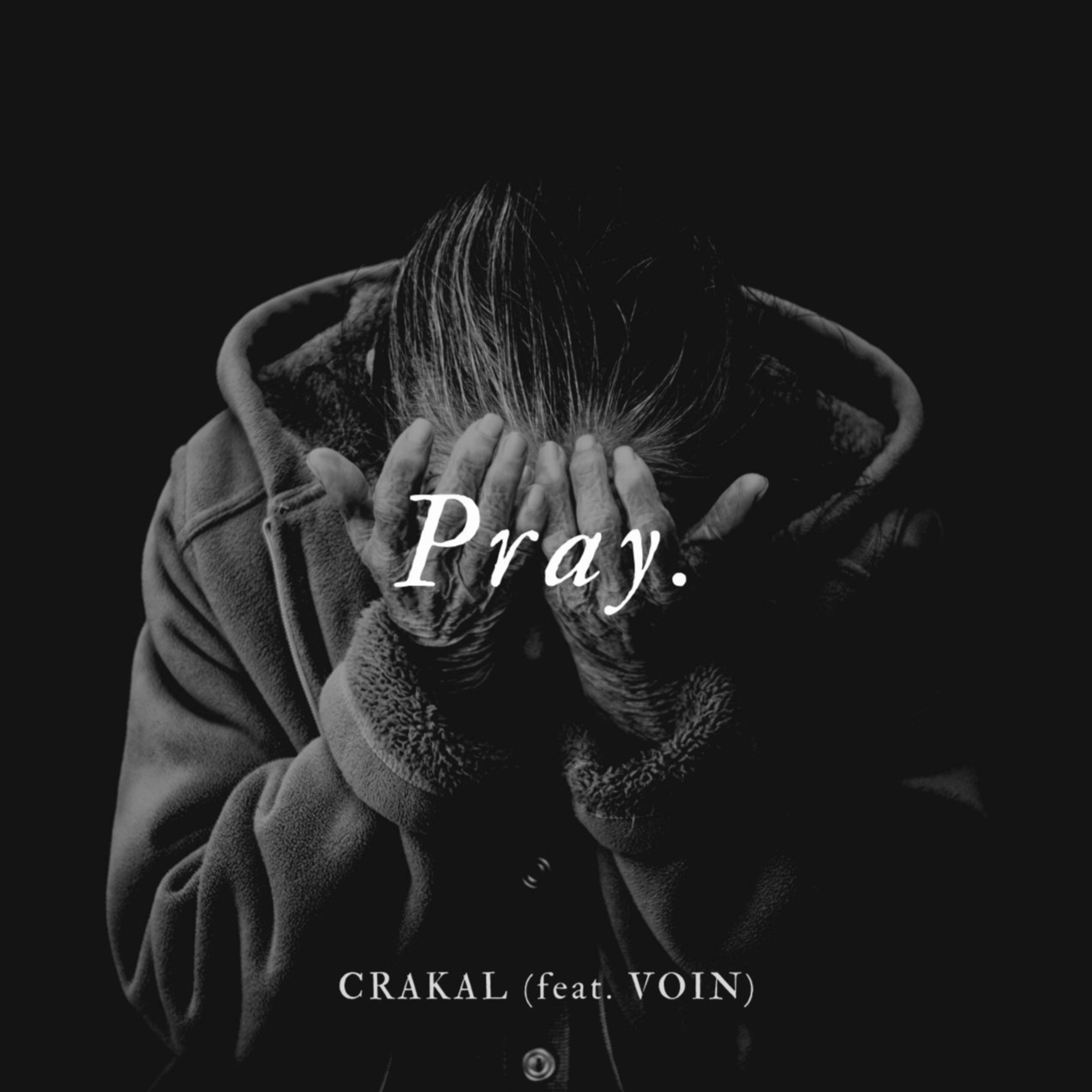 Hindi Rap | CRAKAL - Pray(feat. VOIN) |