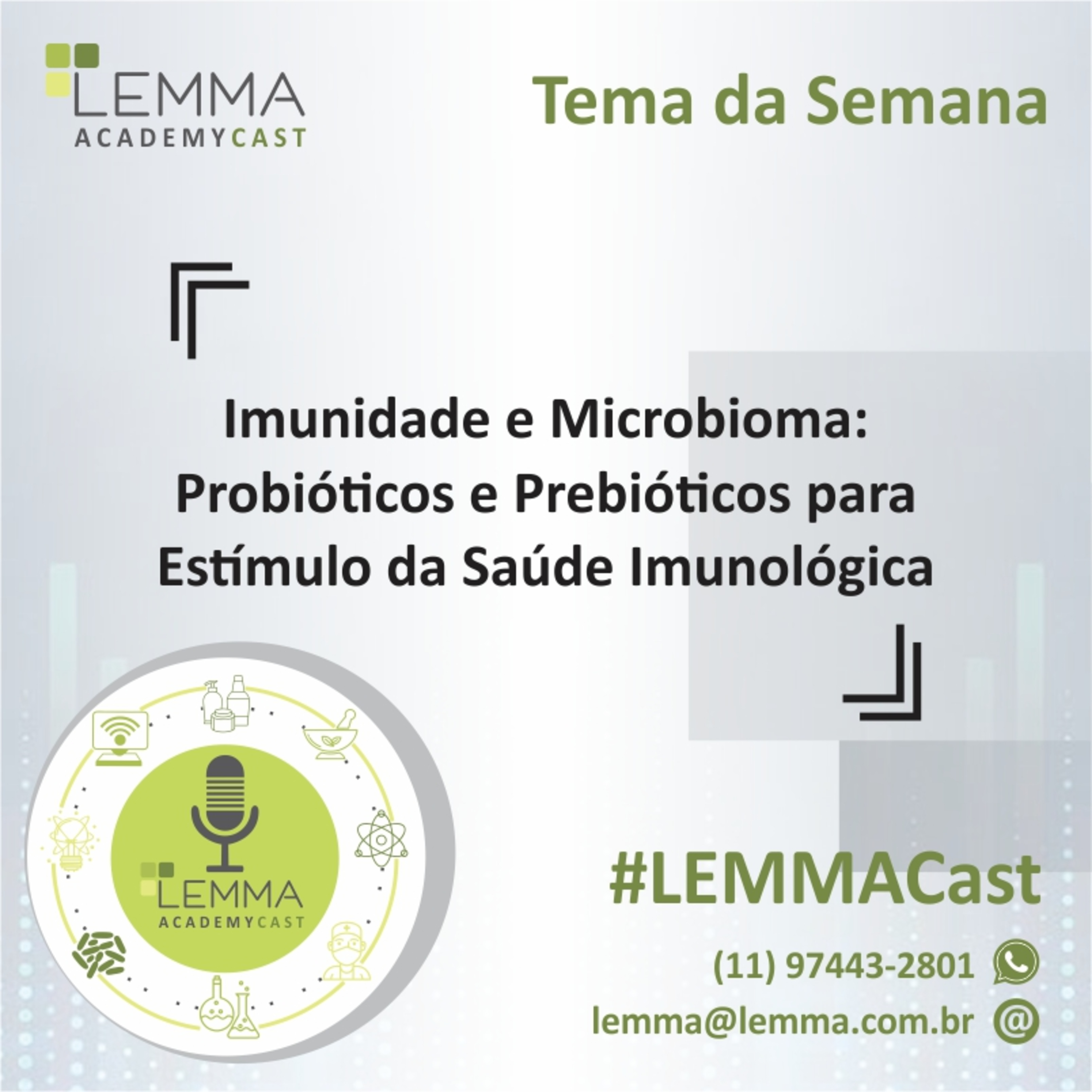 LEMMA AcademyCast - Microbioma e Imunidade: Probióticos e Prebióticos para Estímulo da Saúde Imunológica episode artwork