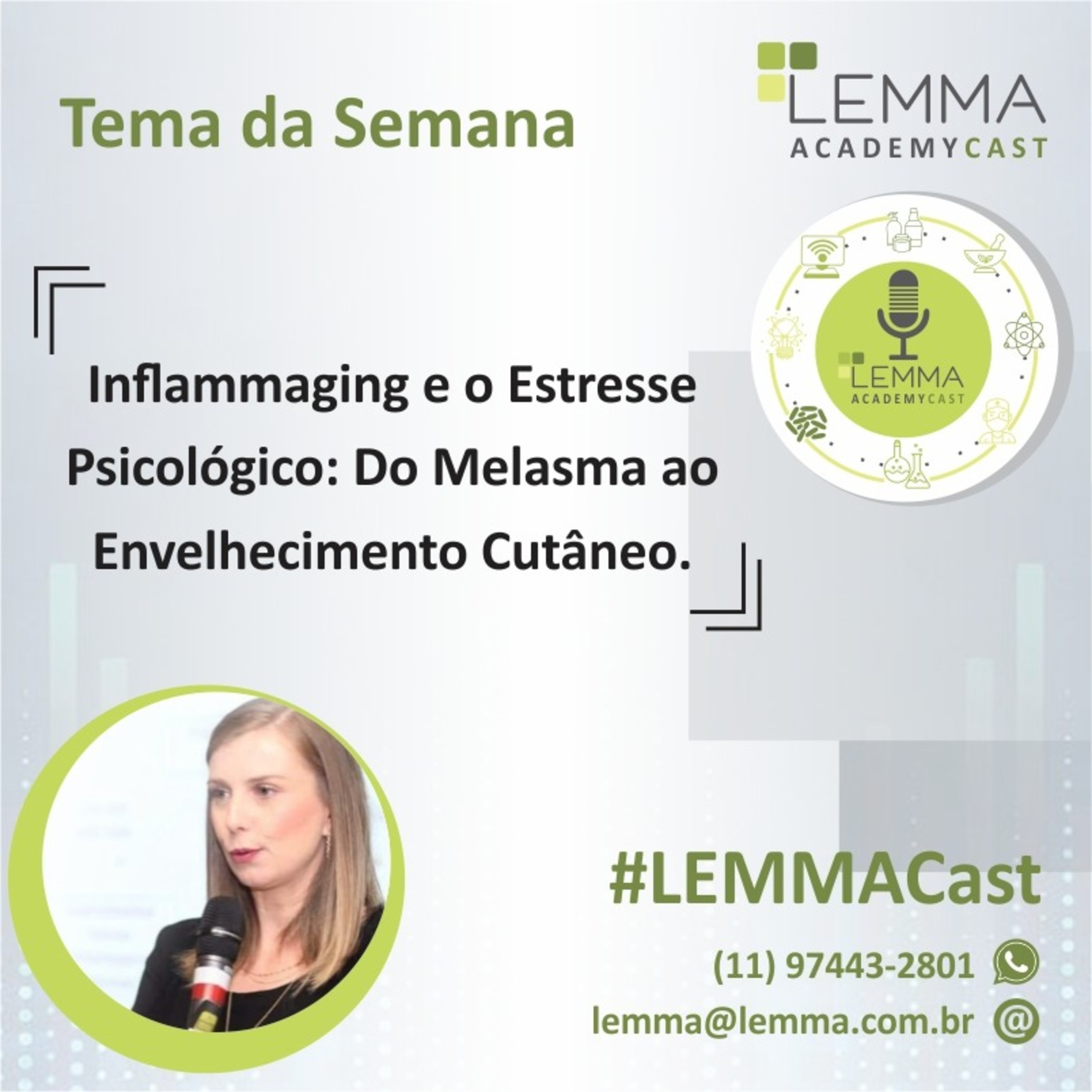 LEMMA AcademyCast - Inflammaging e Estresse Psicológico: Do Melasma ao Envelhecimento Cutâneo