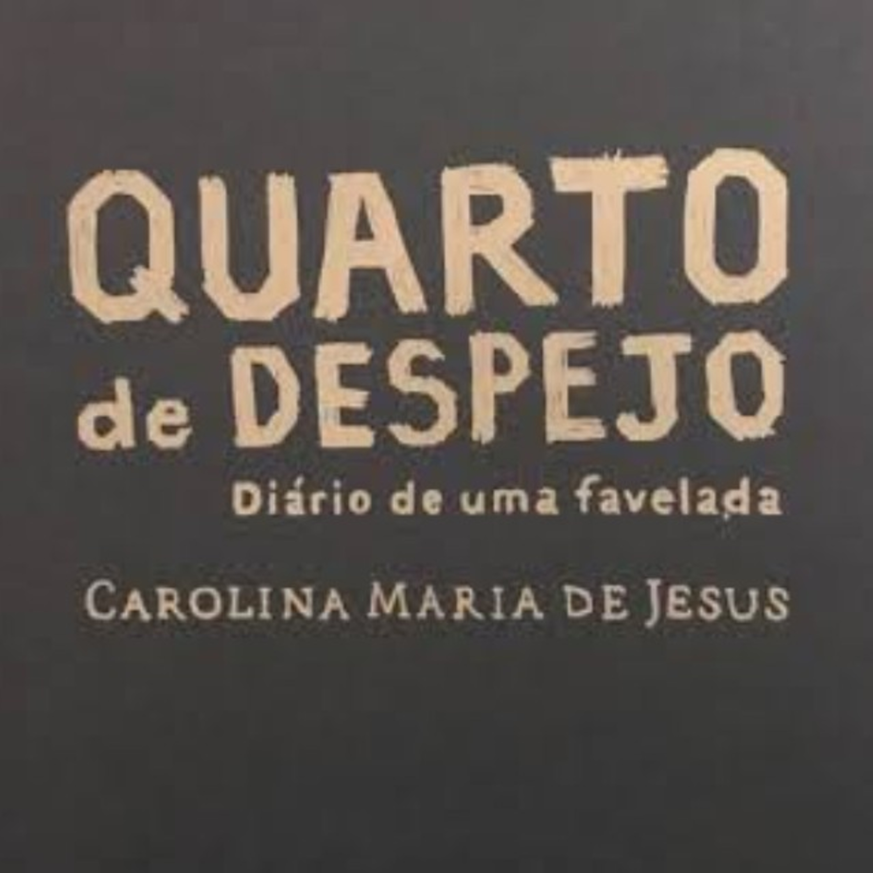 Ep. 52 Quarto de Despejo episode artwork