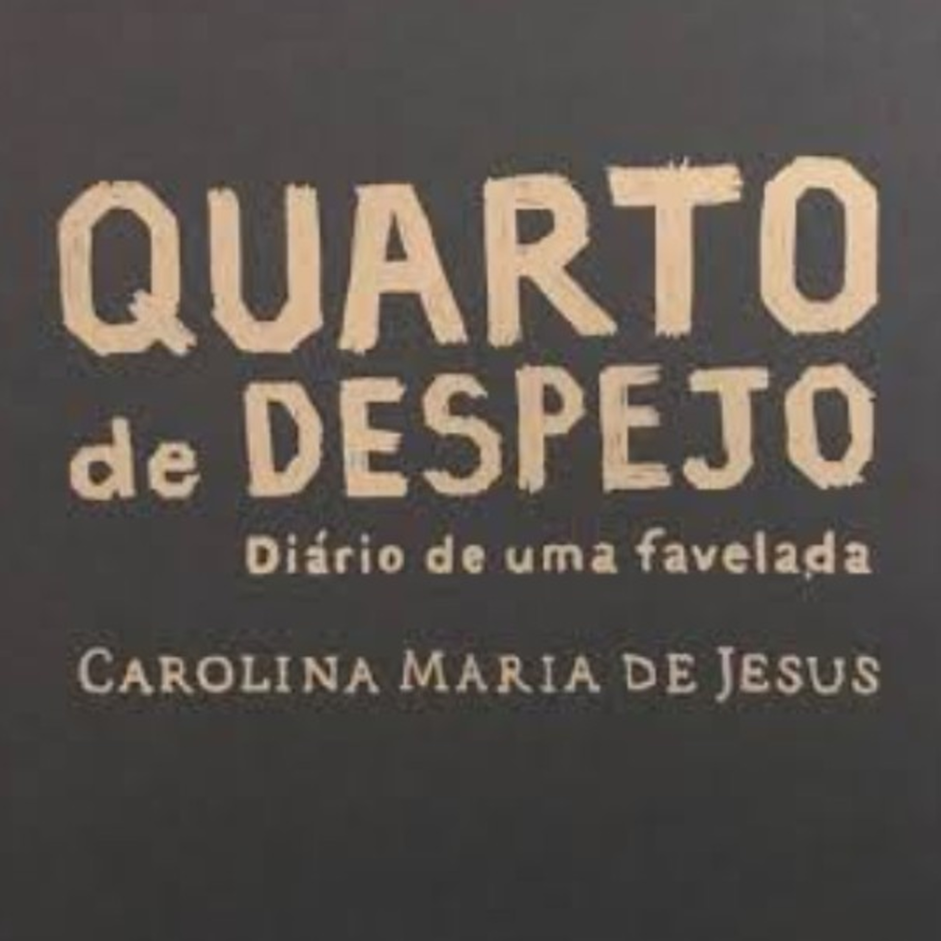 Ep. 58 Quarto de Despejo episode artwork