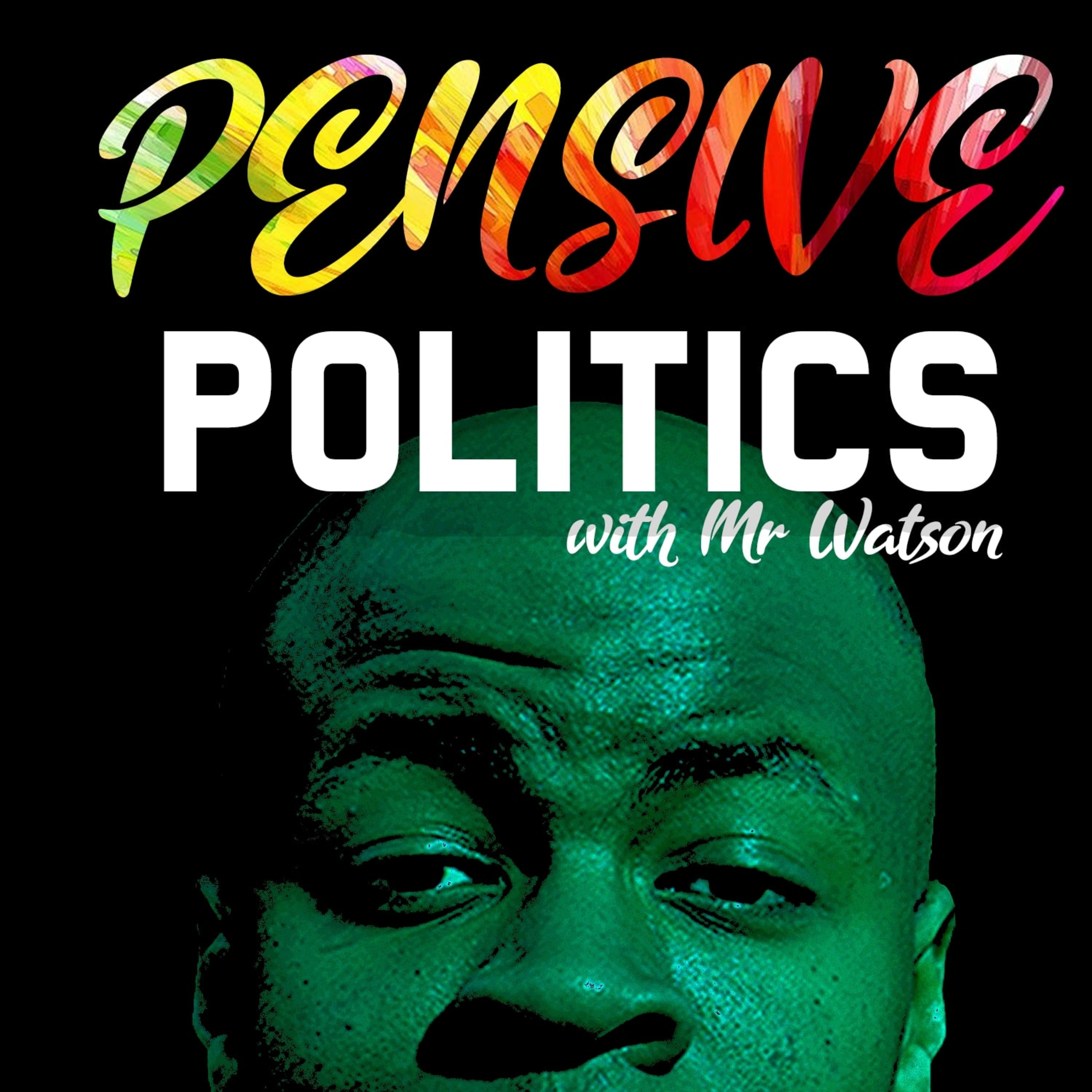 11-10-2020 Pensive Politics episode artwork
