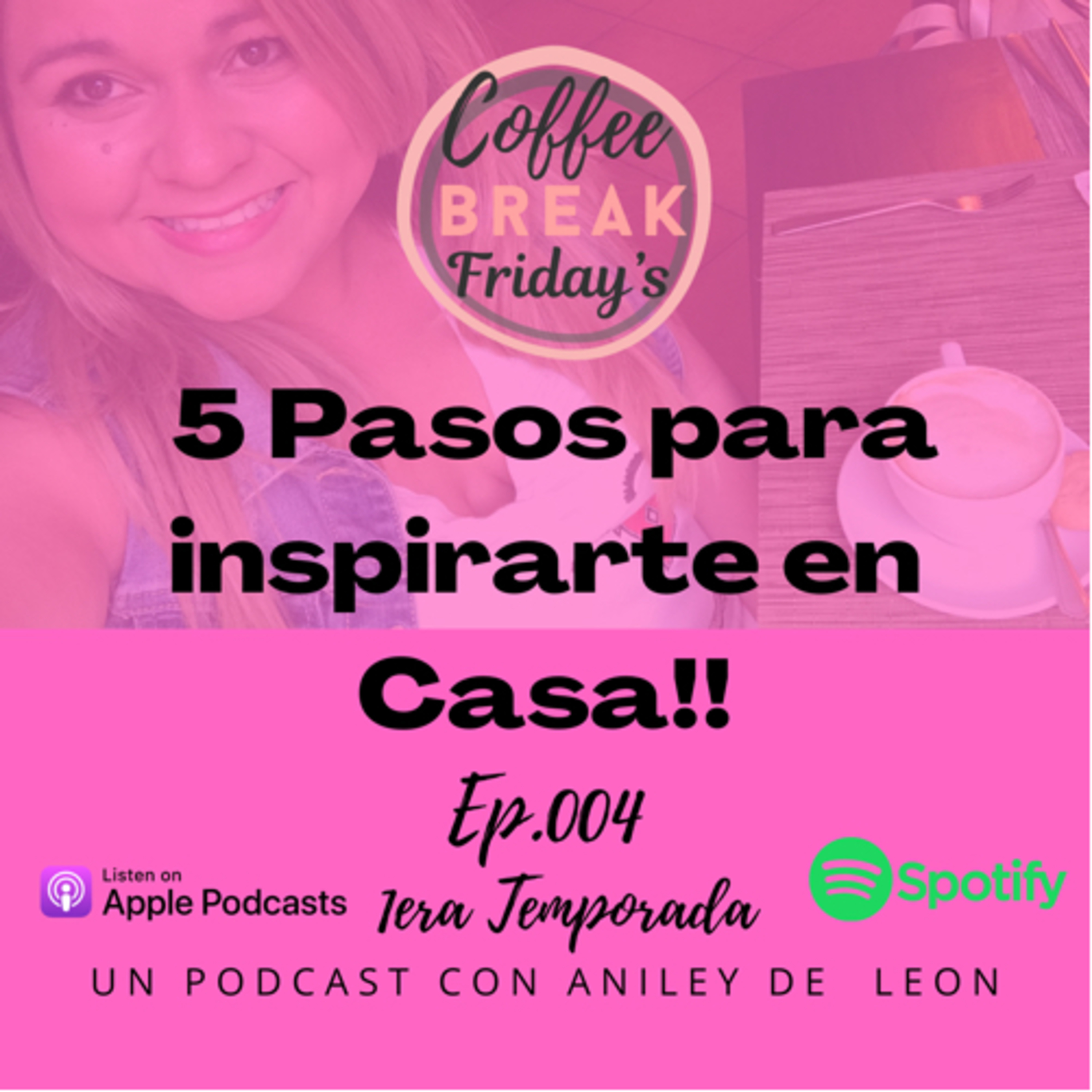 Coffee Break Fridays con Aniley