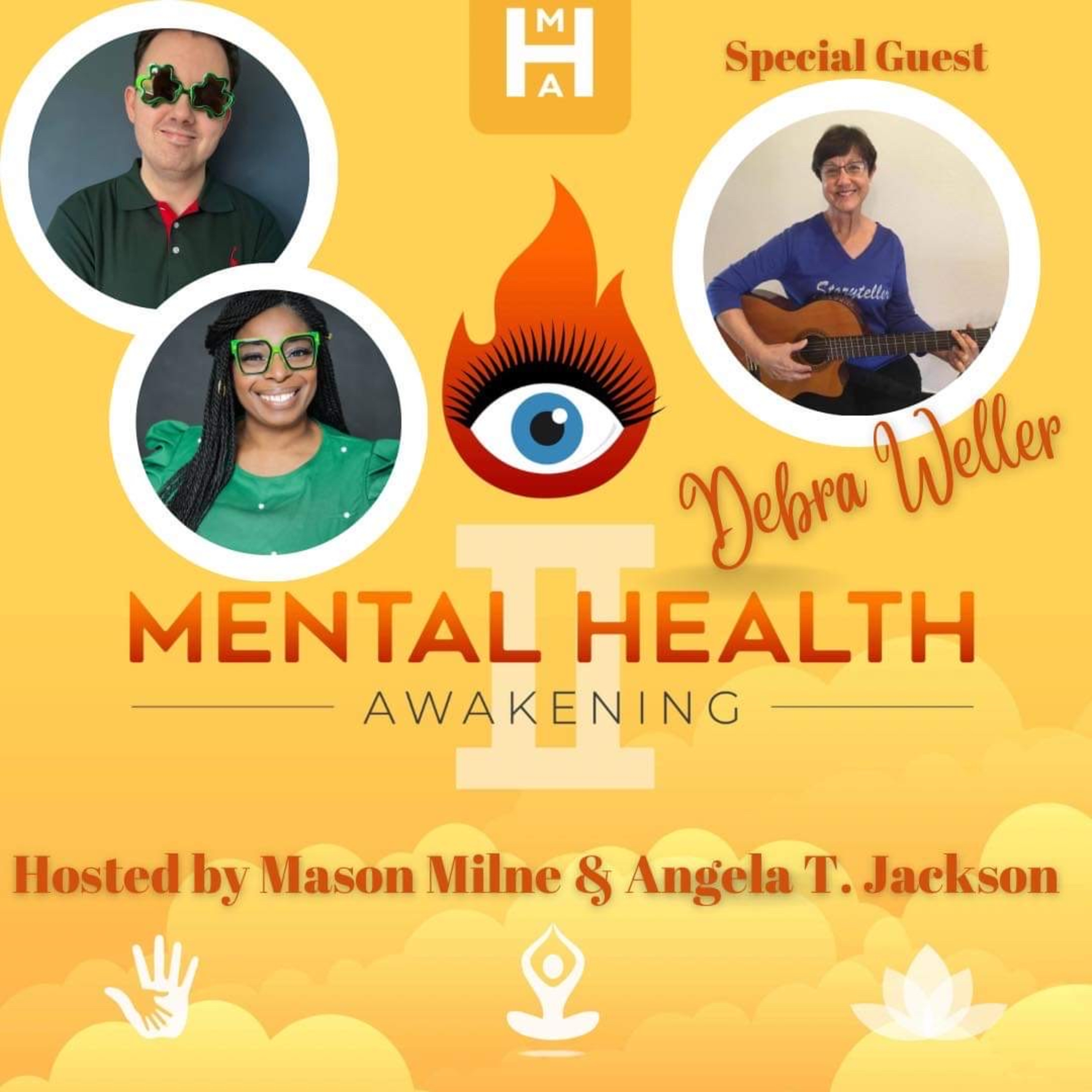 Mental Health Awakening 2: The Legacy of Storytelling - With Debra Weller  episode artwork