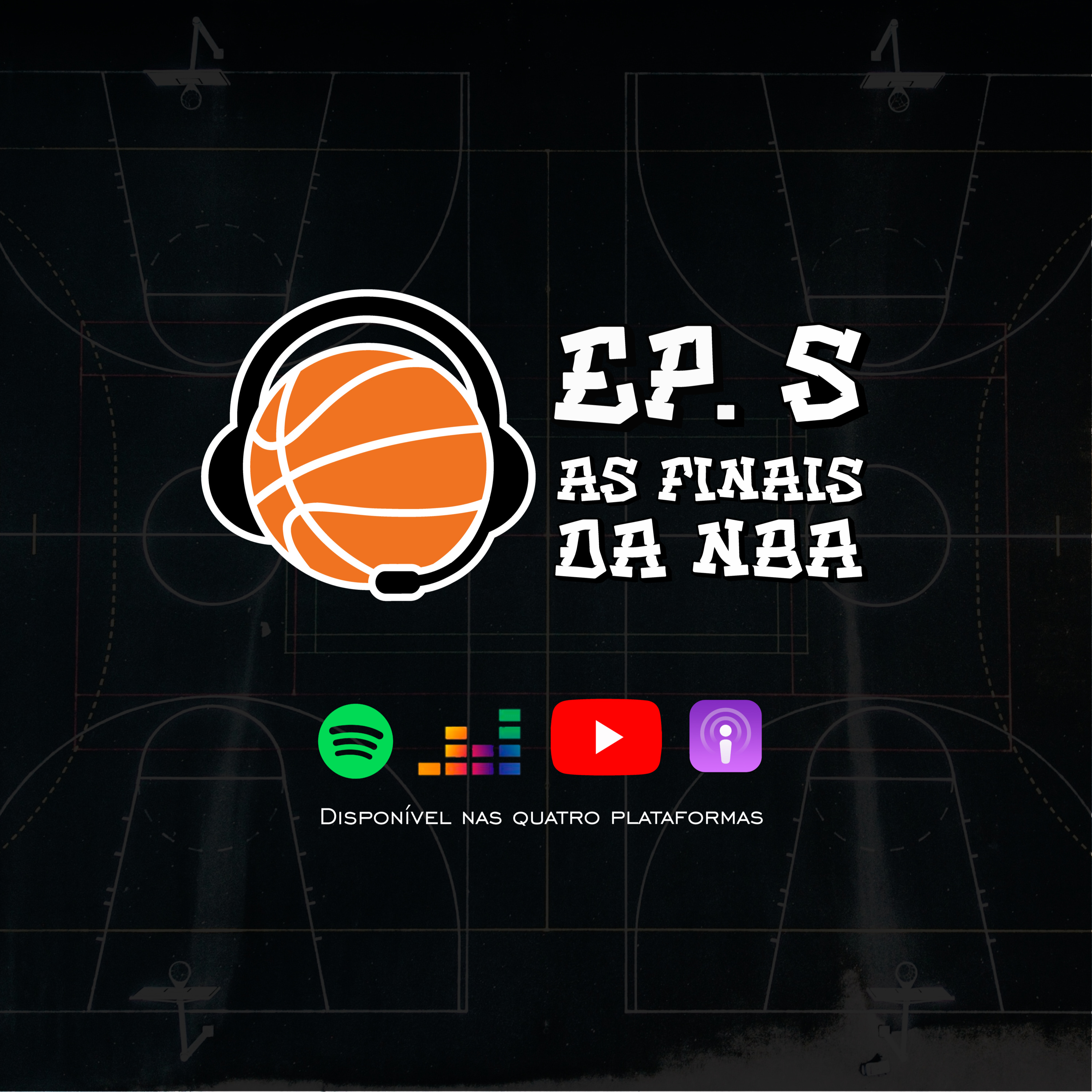 Ep.5 - As Finais da NBA