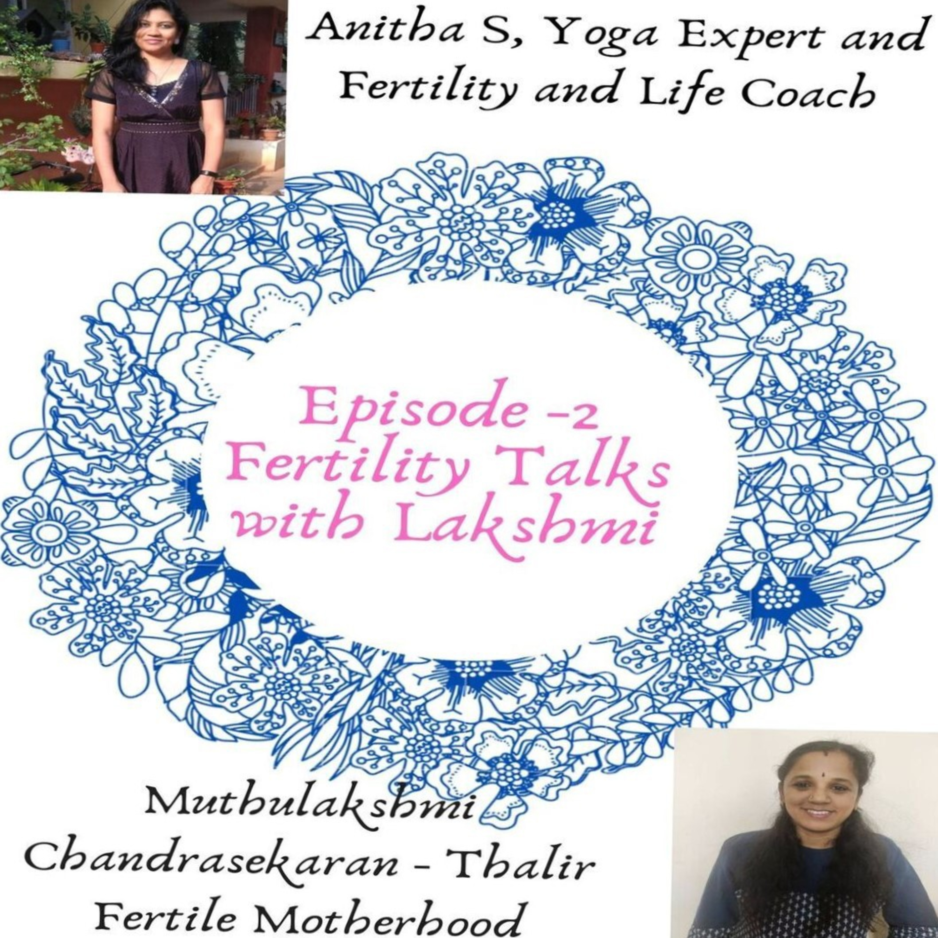 Fertlity Talks with Lakshmi