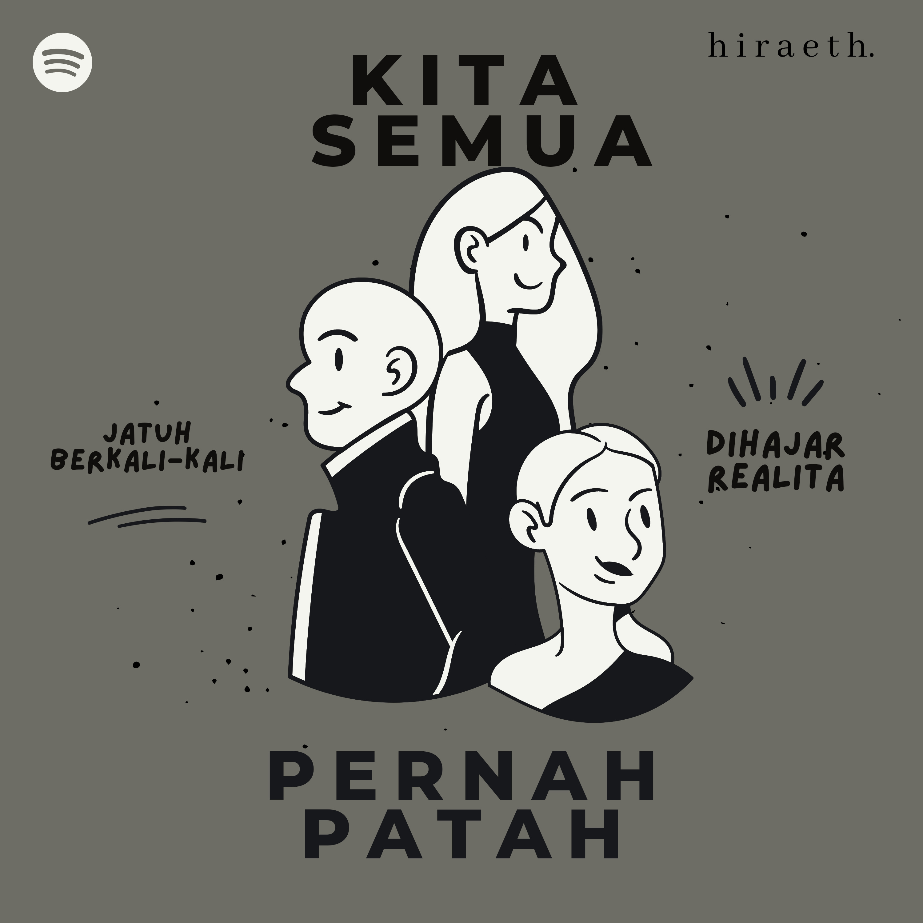 #10: Kita Semua Pernah Patah.