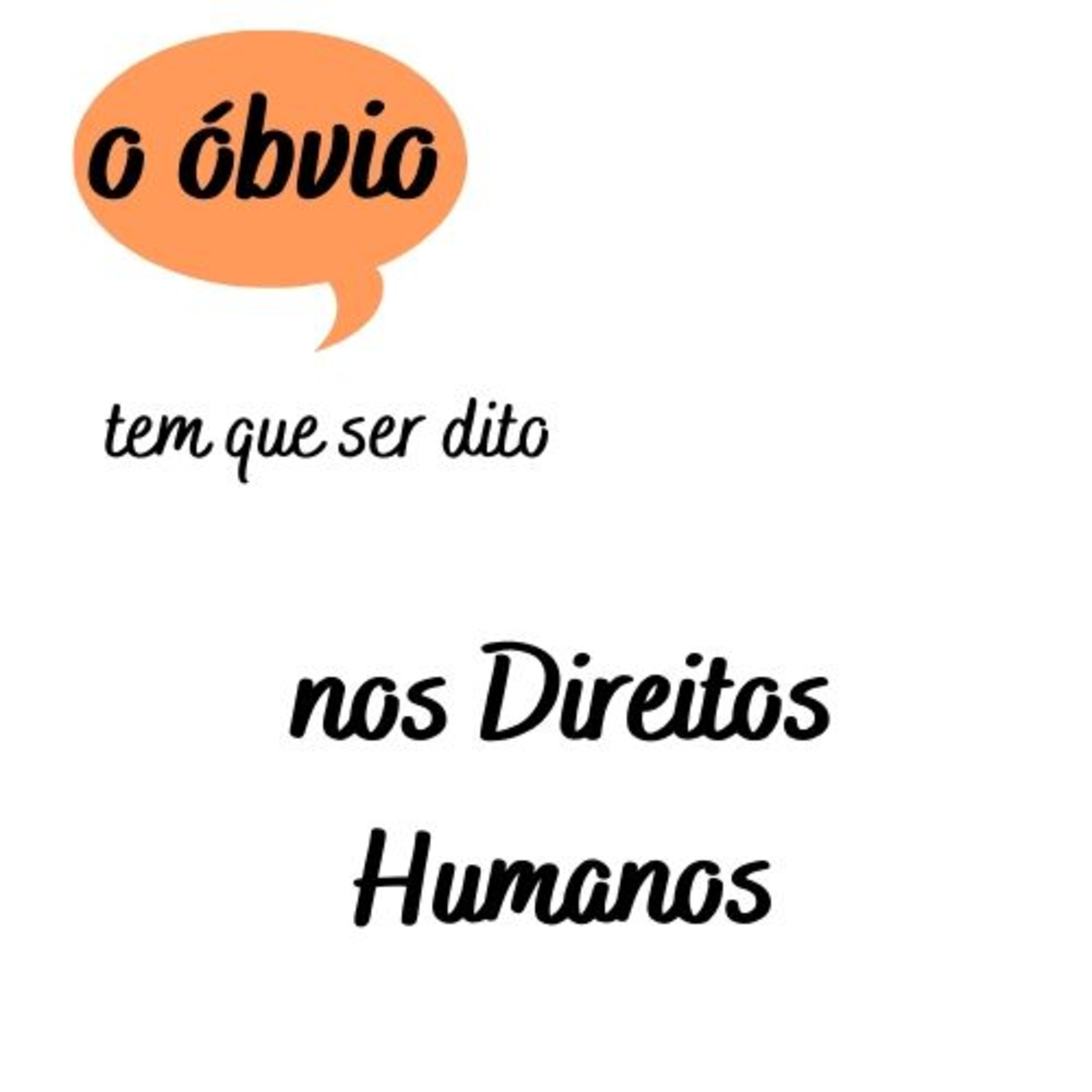 O Óbvio Tem Que Ser Dito