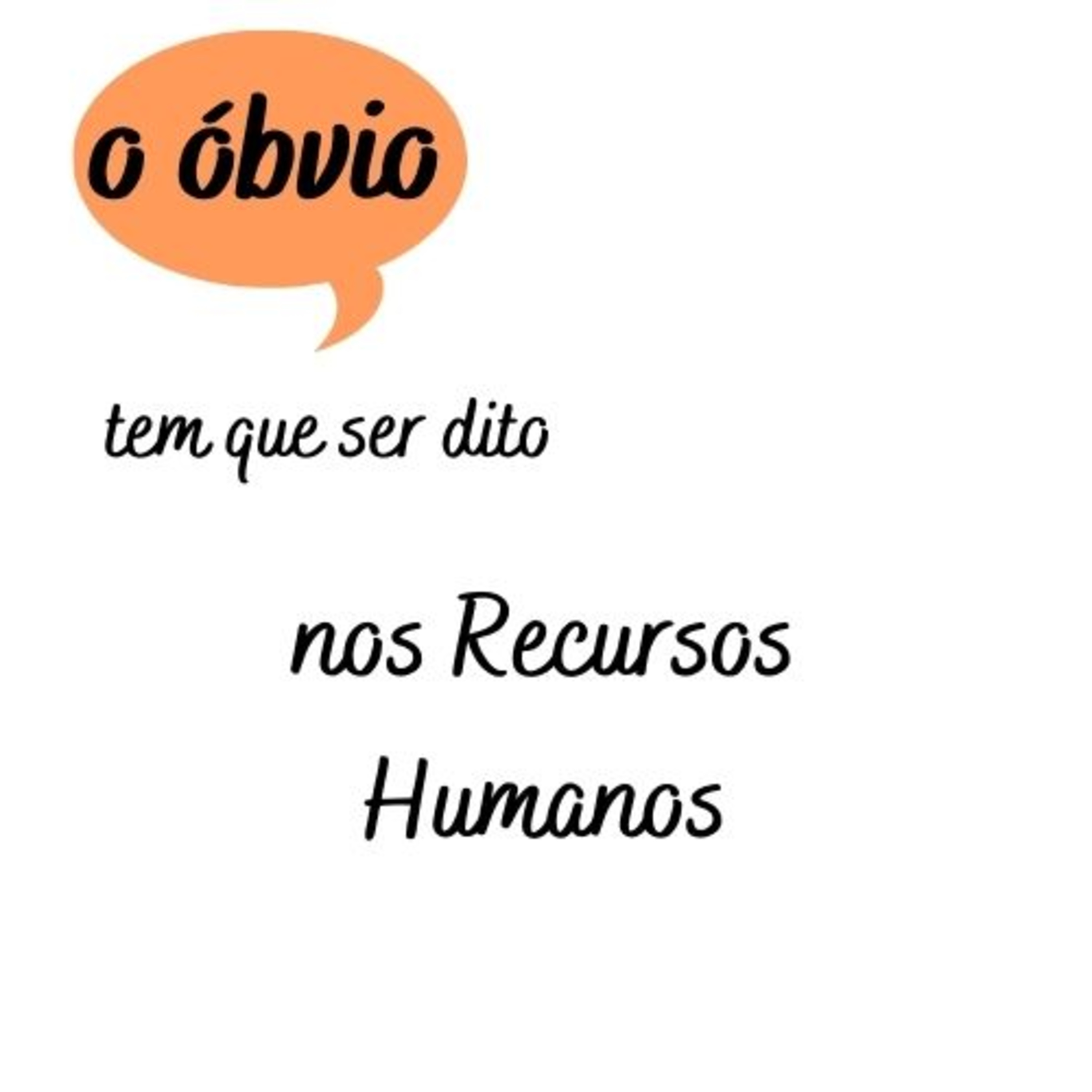 O Óbvio Tem Que Ser Dito