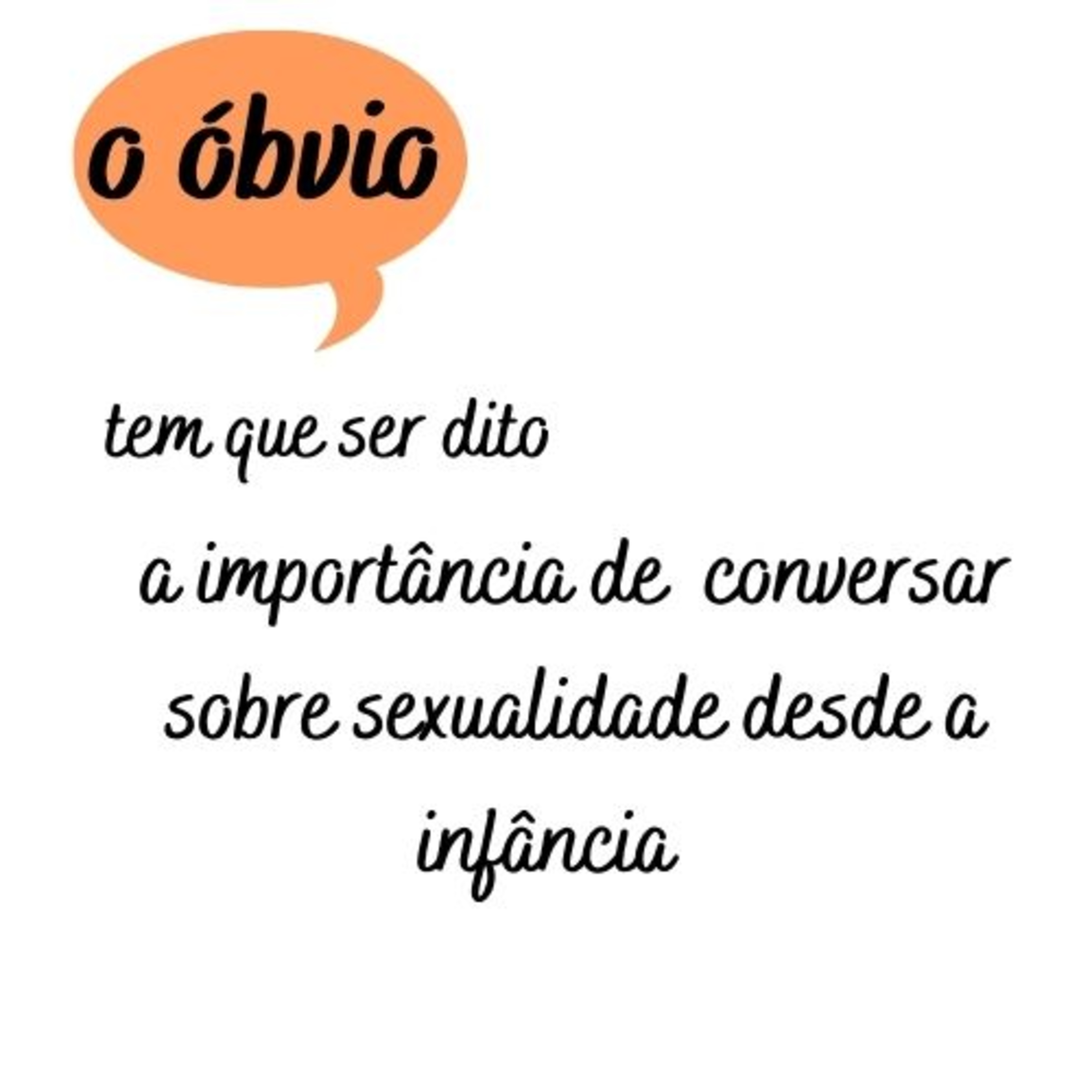 O Óbvio Tem Que Ser Dito