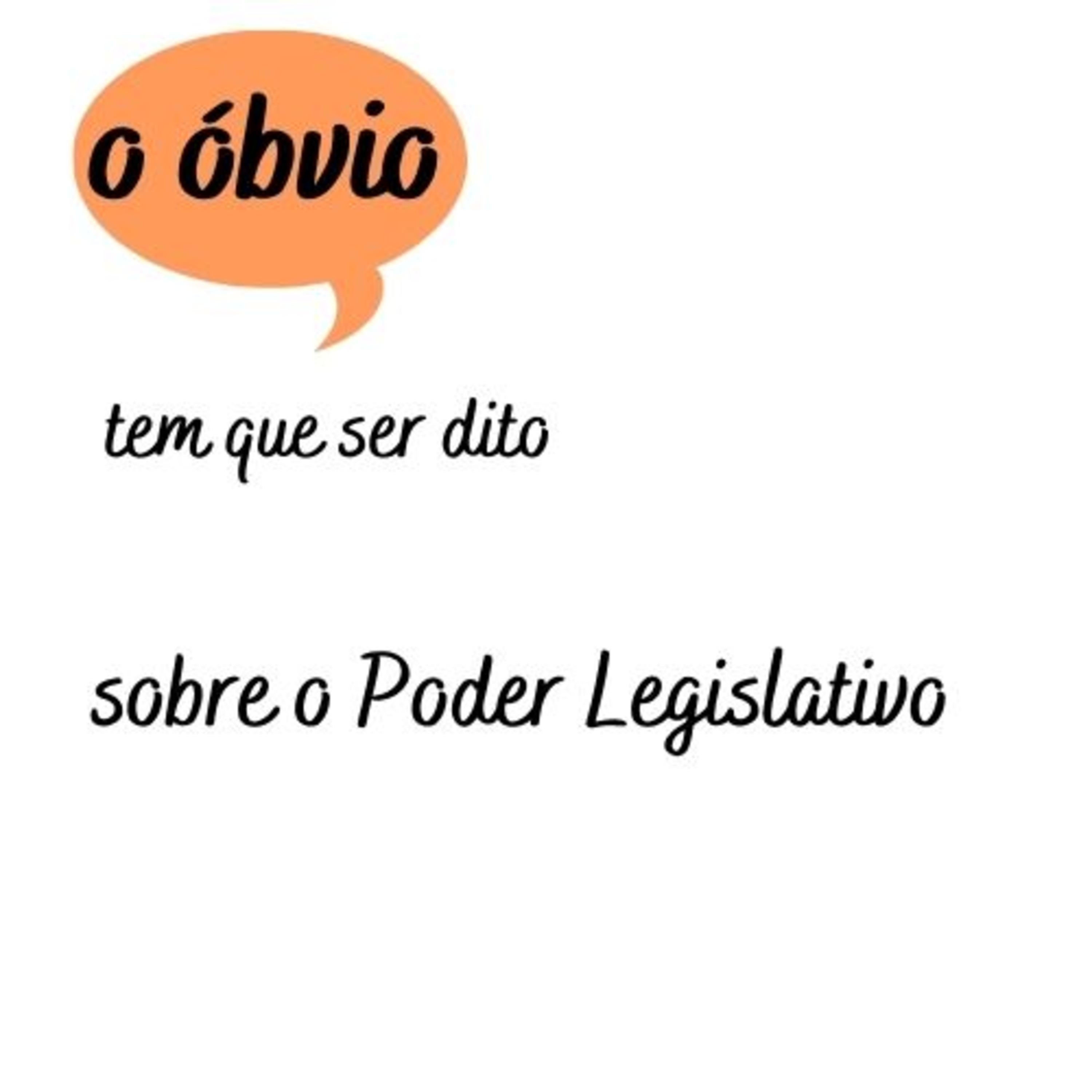 O Óbvio Tem Que Ser Dito