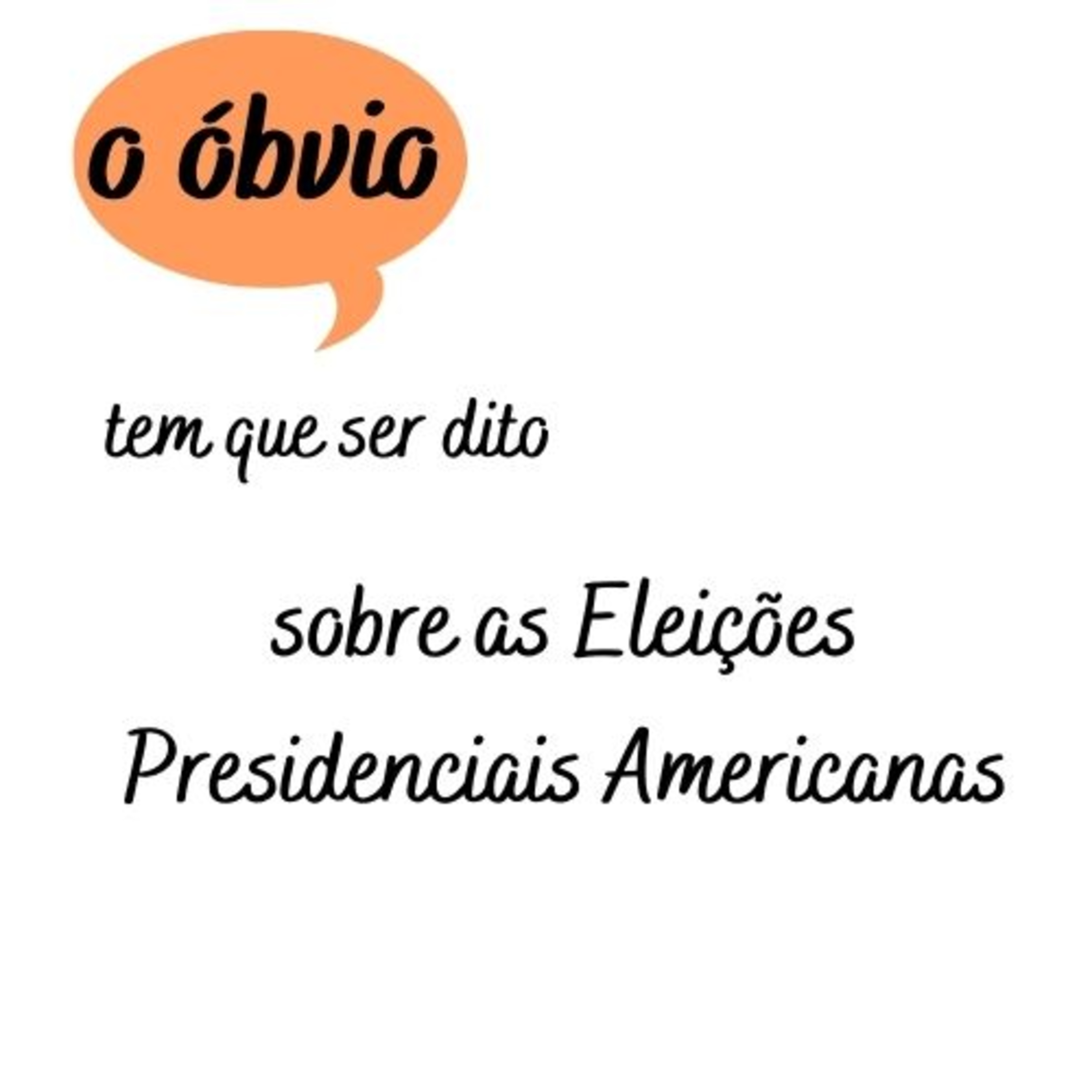 O Óbvio Tem Que Ser Dito