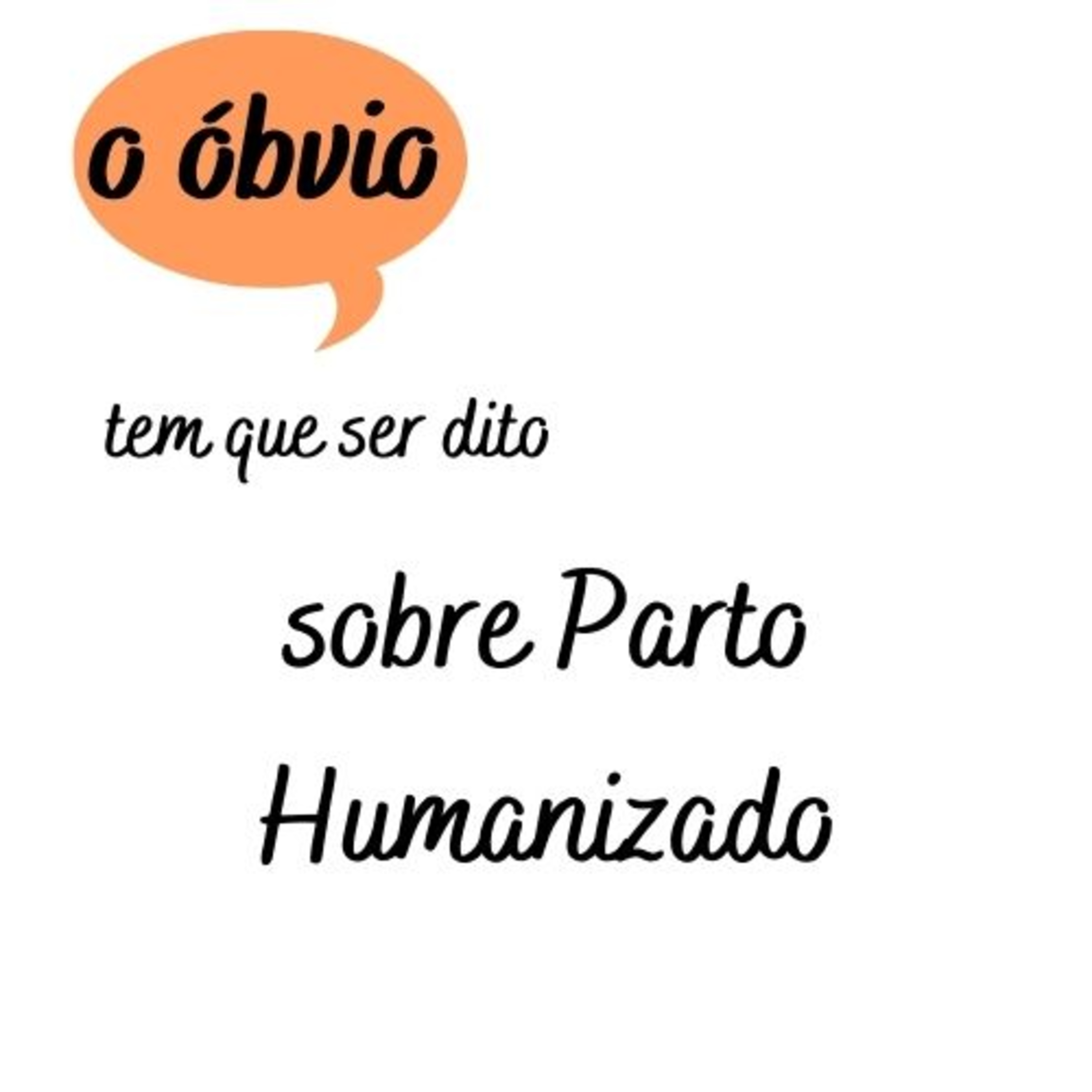 O Óbvio Tem Que Ser Dito