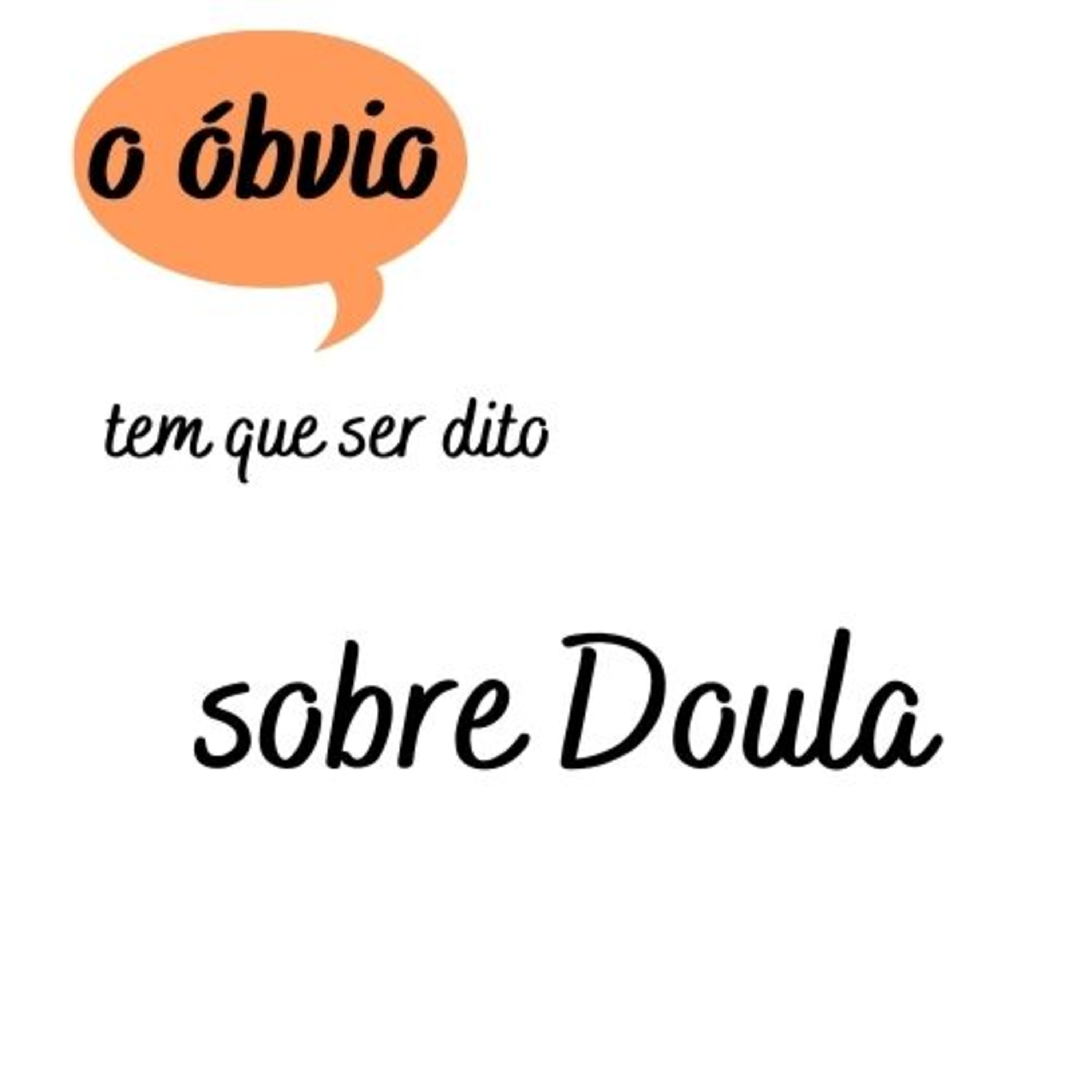 O Óbvio Tem Que Ser Dito
