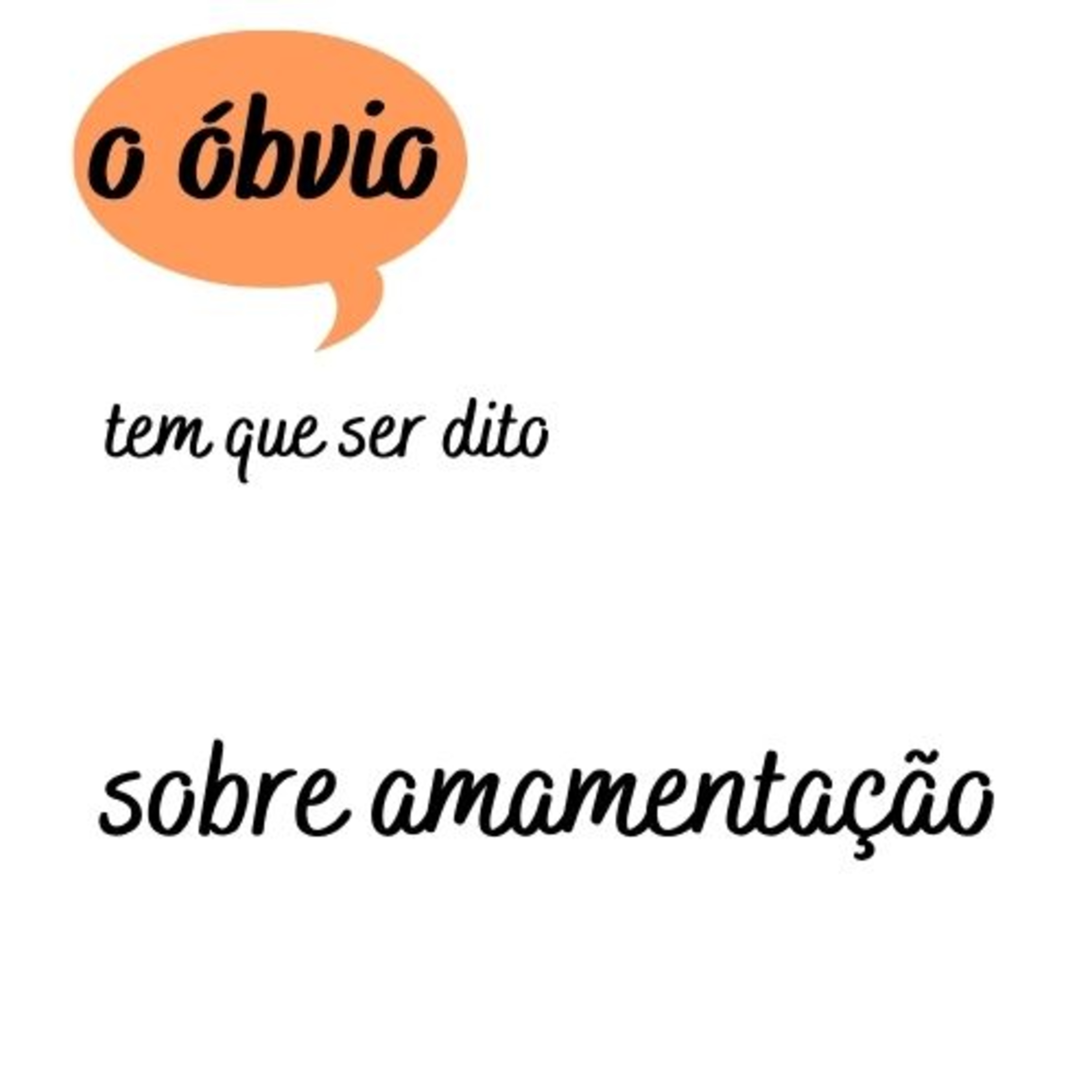 O Óbvio Tem Que Ser Dito
