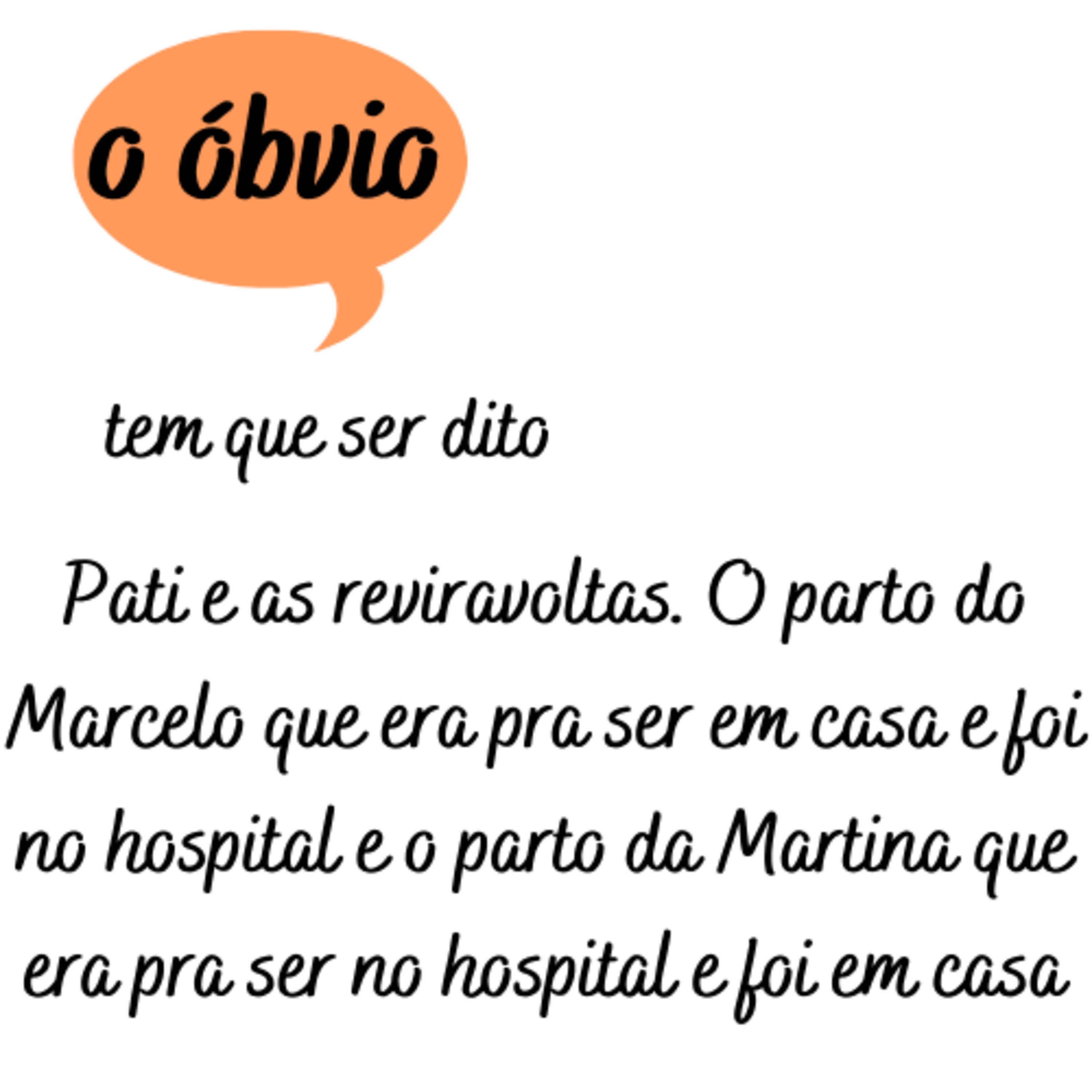 O Óbvio Tem Que Ser Dito