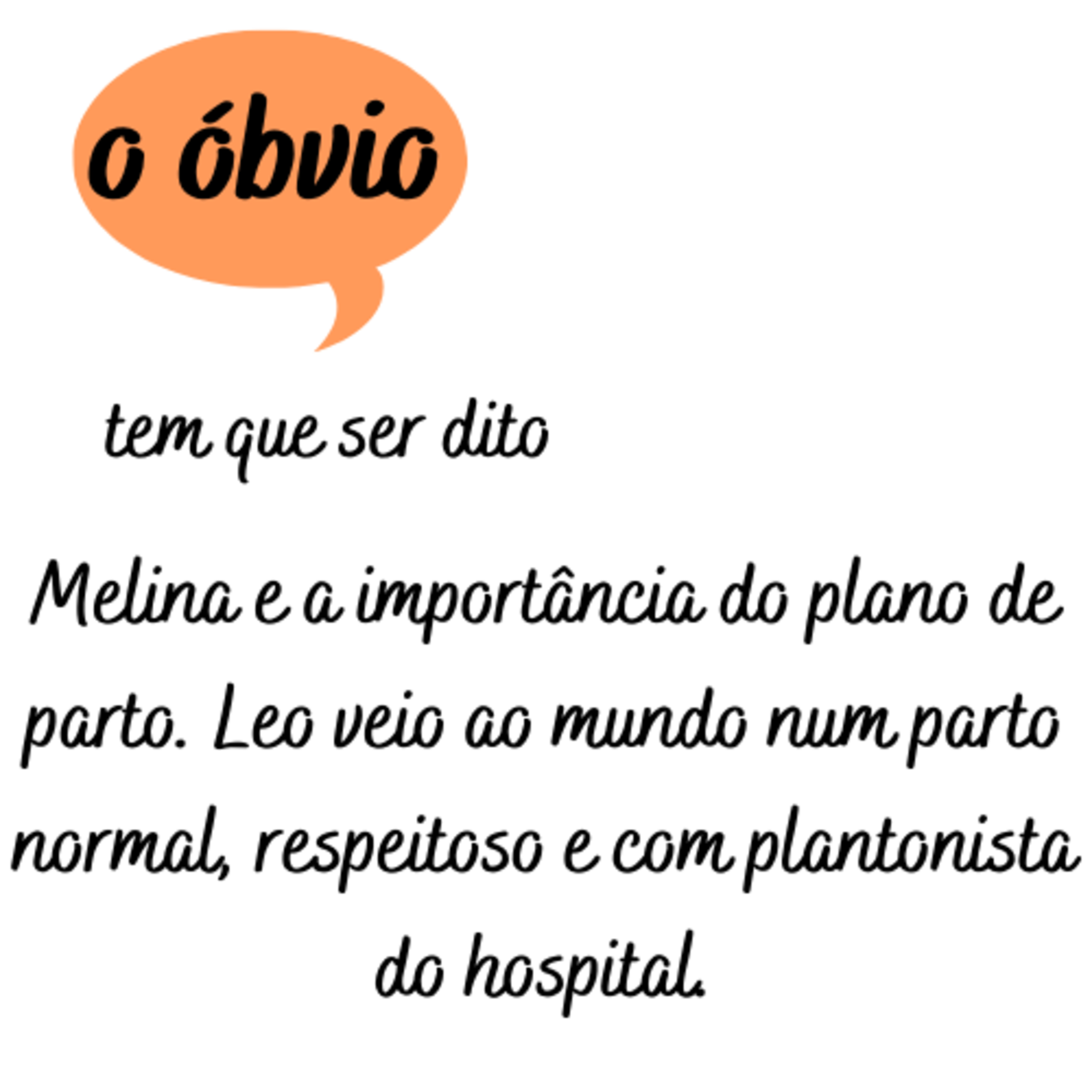 O Óbvio Tem Que Ser Dito