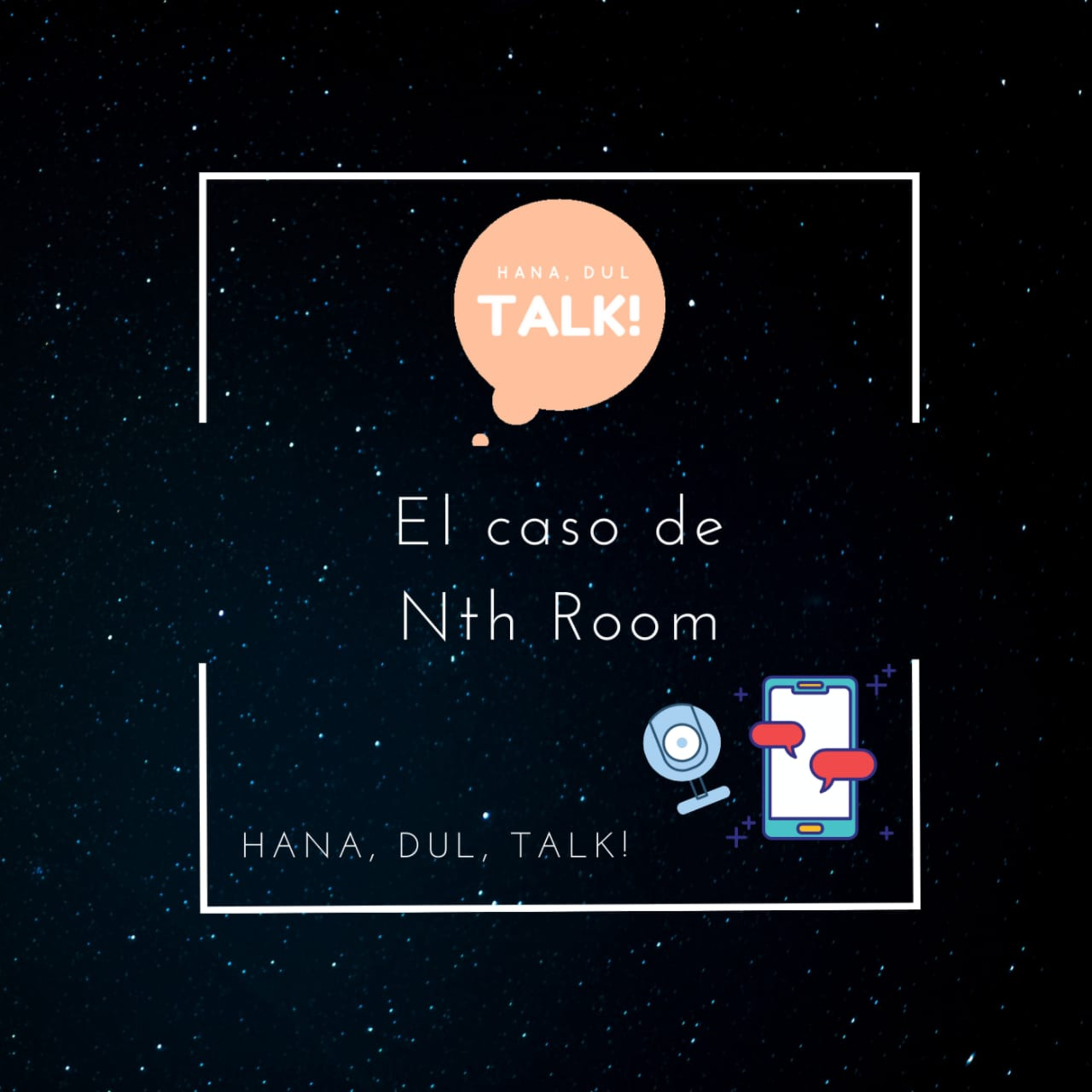 Hana, Dul, Talk!