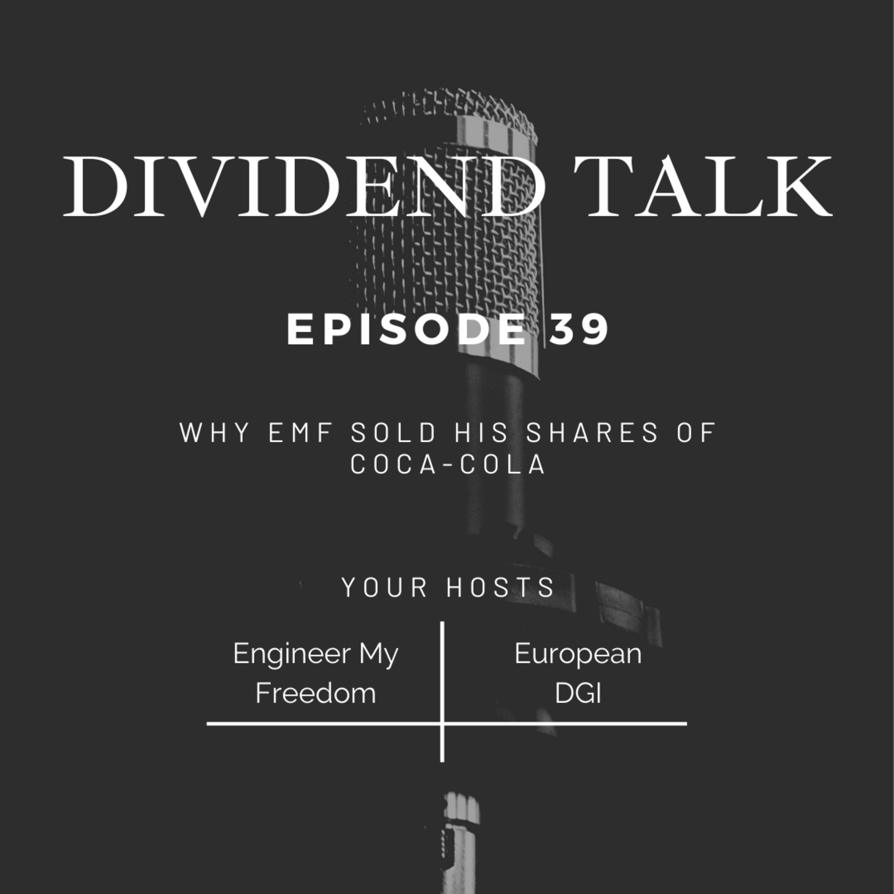 EP #39 - Why did EMF sell his shares in Coca-Cola? [$KO $VZ $UL $BN $BATS $RDSA]