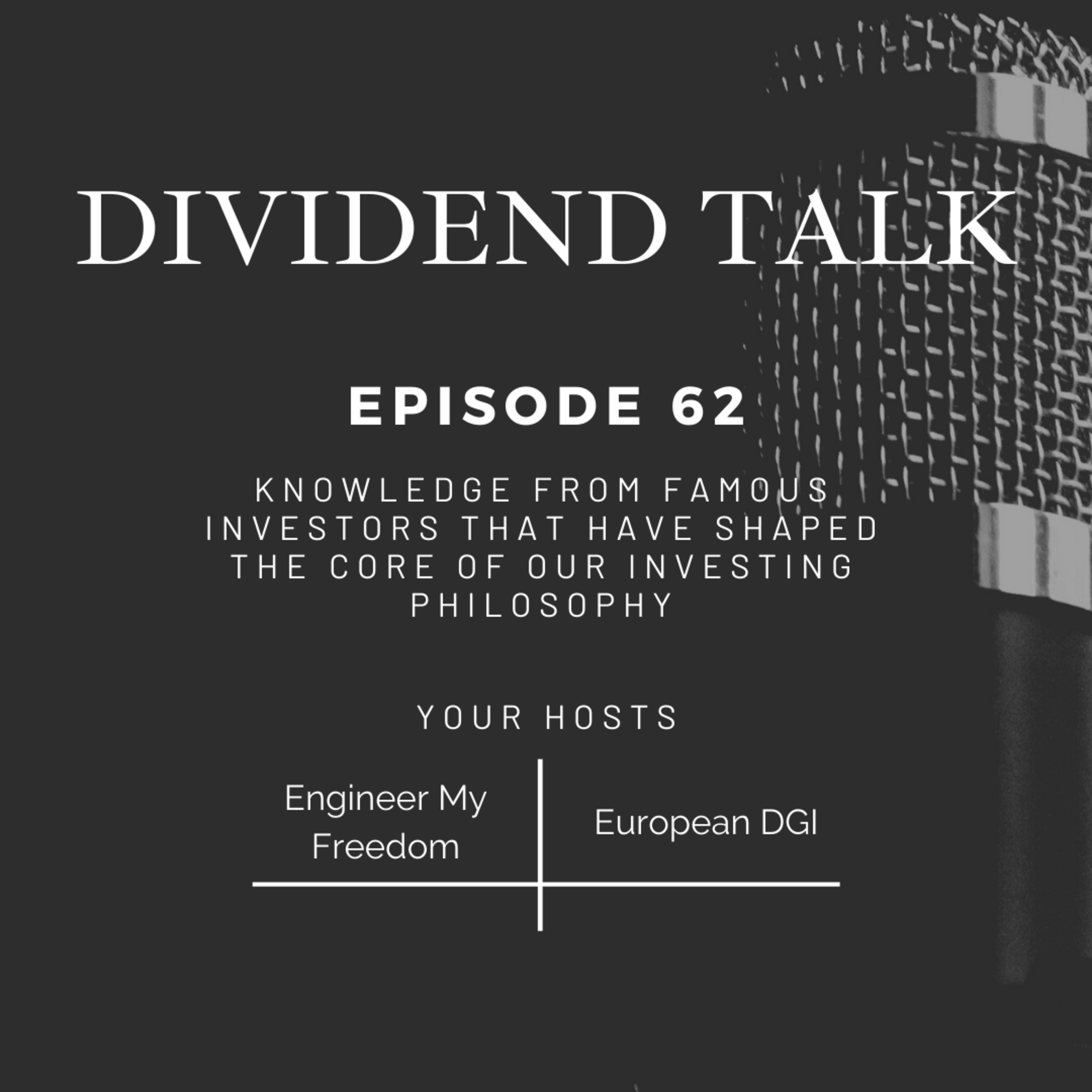 Ep #62 Knowledge from famous investors that have shaped the core of our investing philosophy