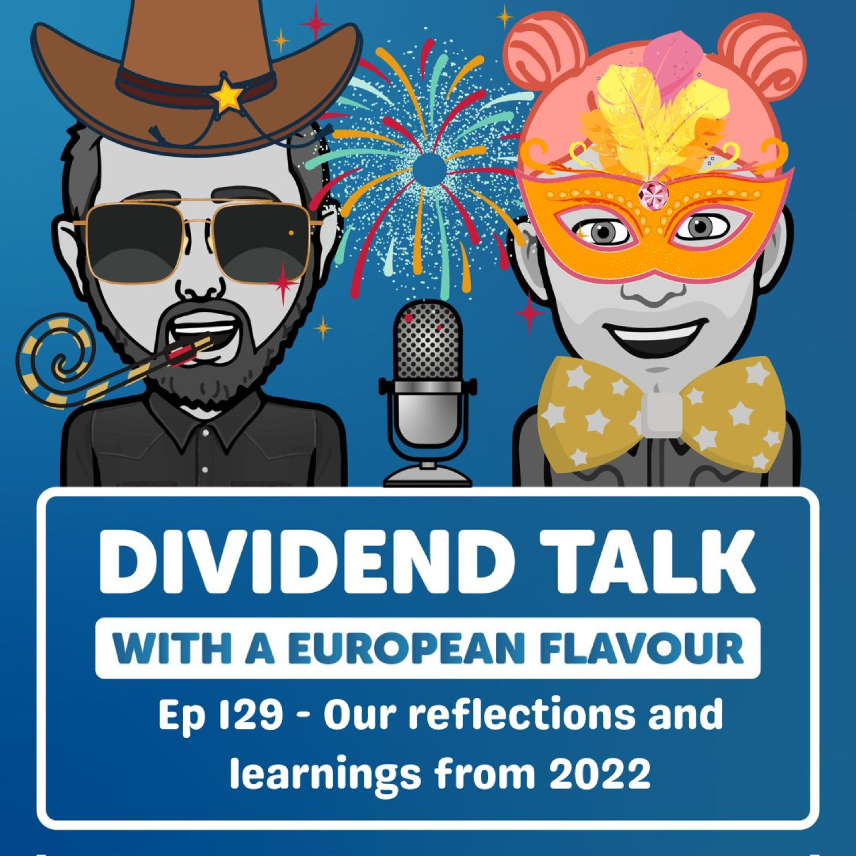 EP 129 | Looking back at dividend investing in 2022 - A sneak peak of our performance, what we learned and what we wish for in 2023.