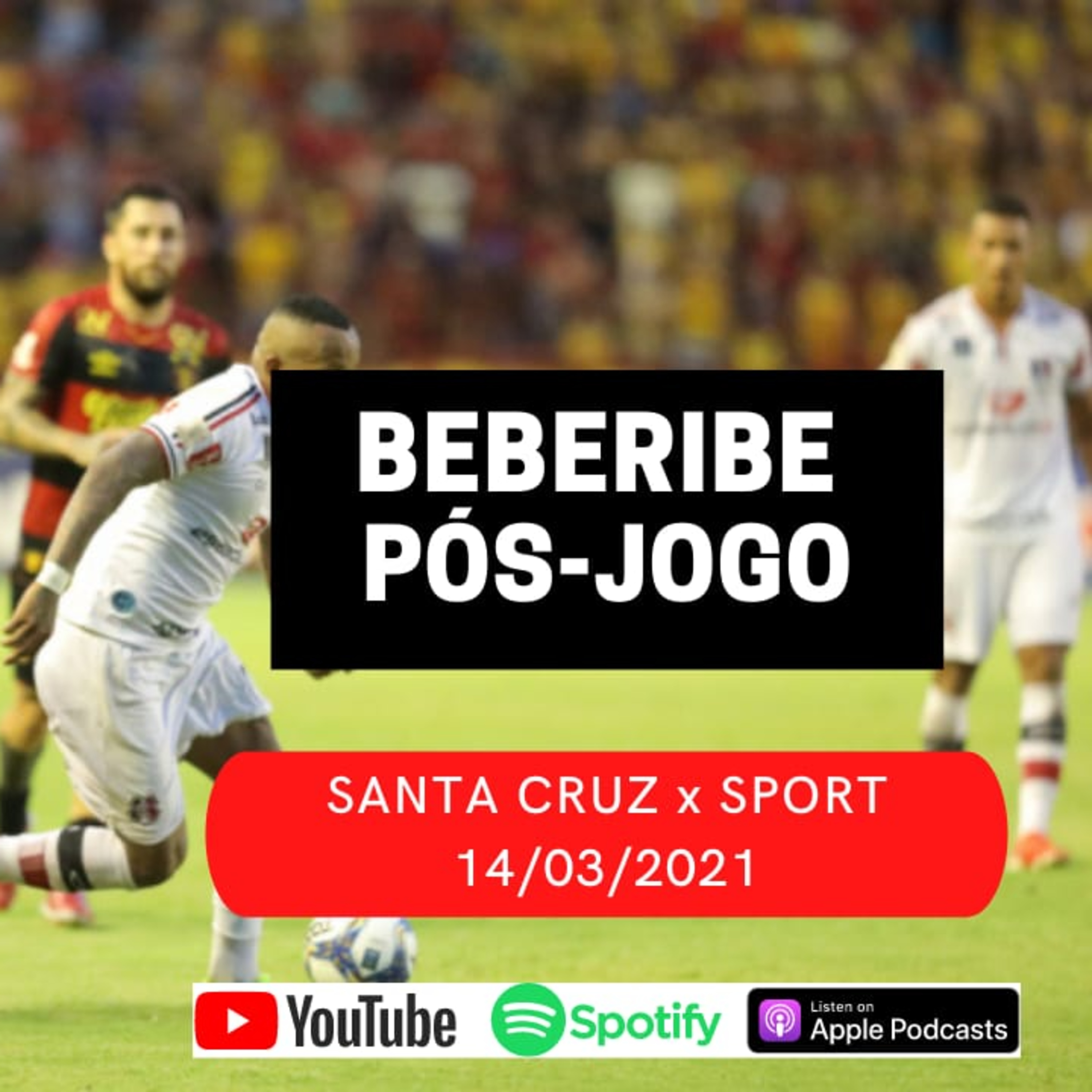 #81 - Pós jogo - Santa Cruz 1 x 1 Sport - 3º Rodada PE 2021 episode artwork